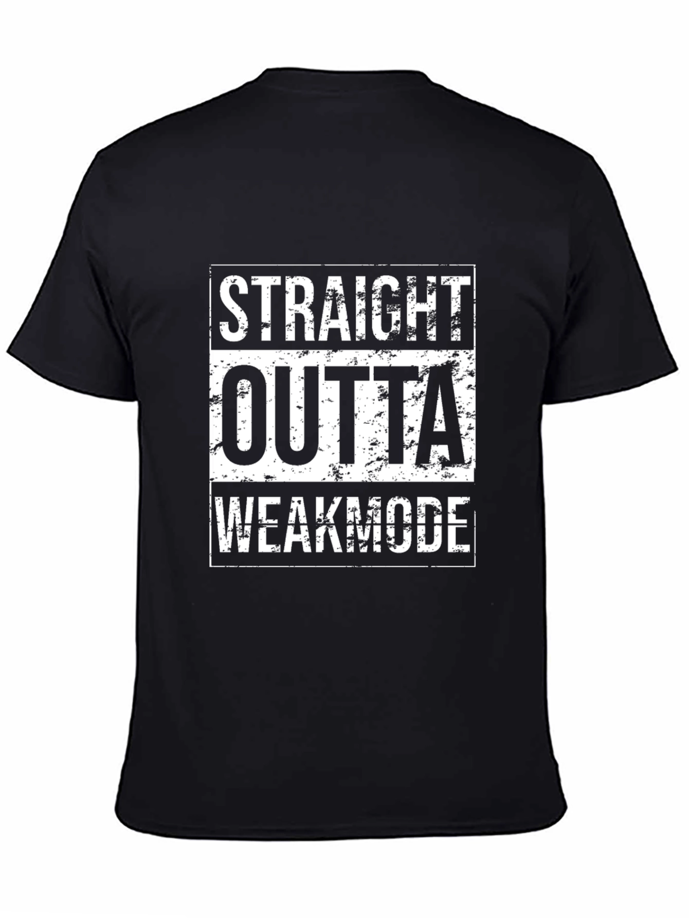 Straight Outta Weakmode Black T-Shirt