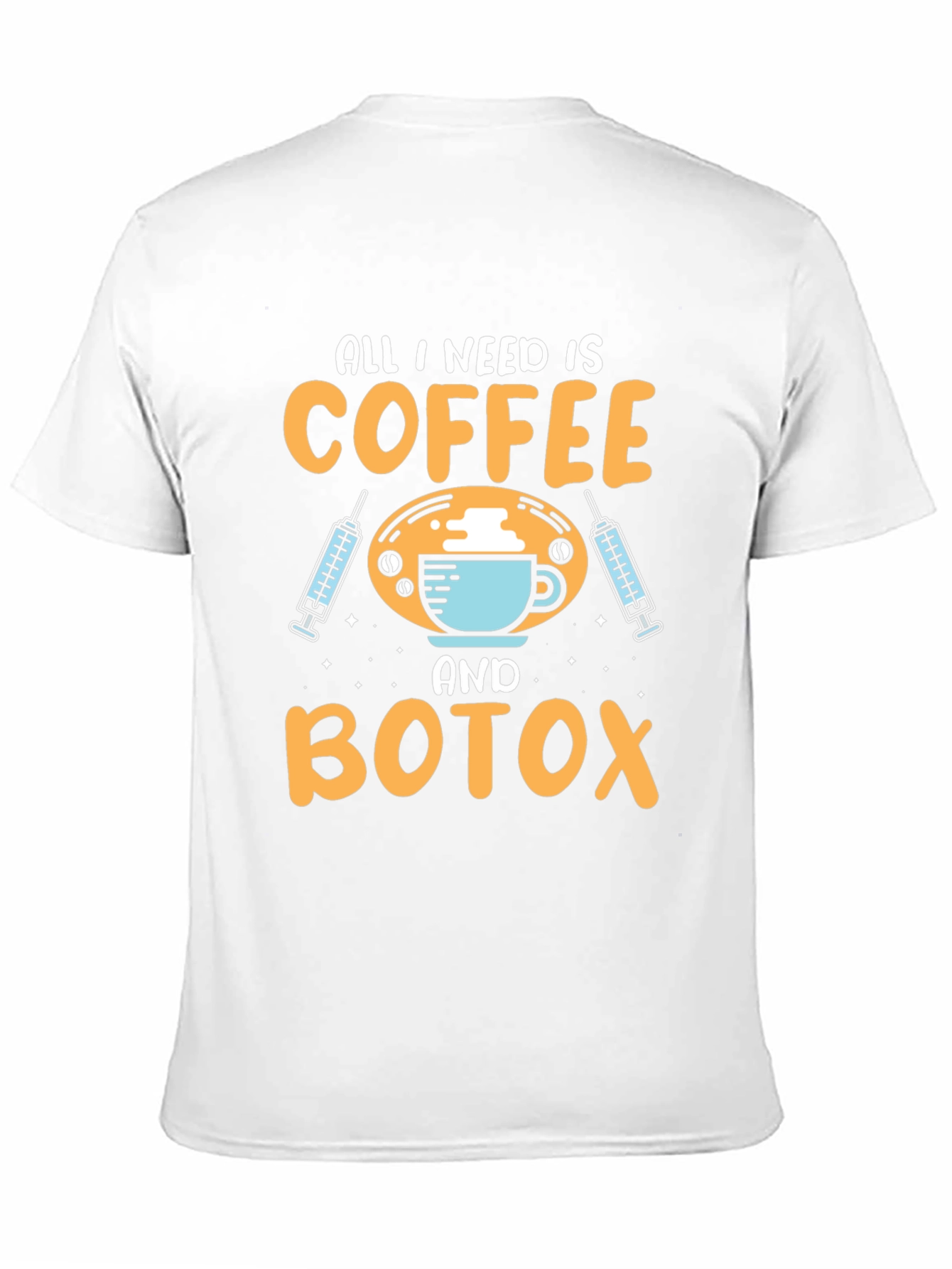 Coffee and Botox Graphic T-Shirt