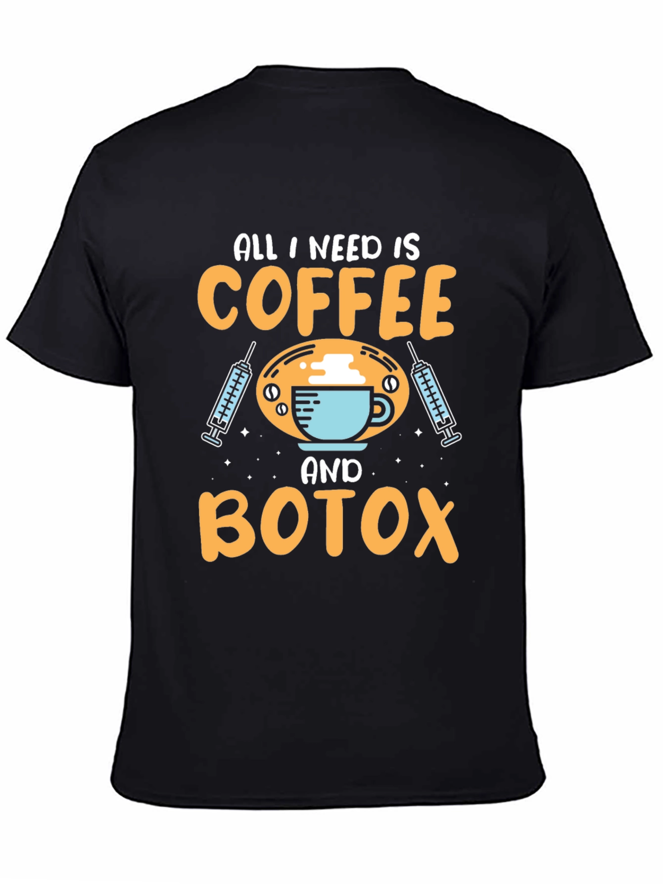 Coffee and Botox Graphic T-Shirt