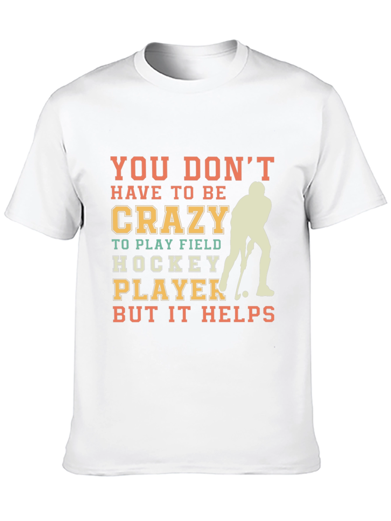 Crazy Field Hockey Player T-Shirt