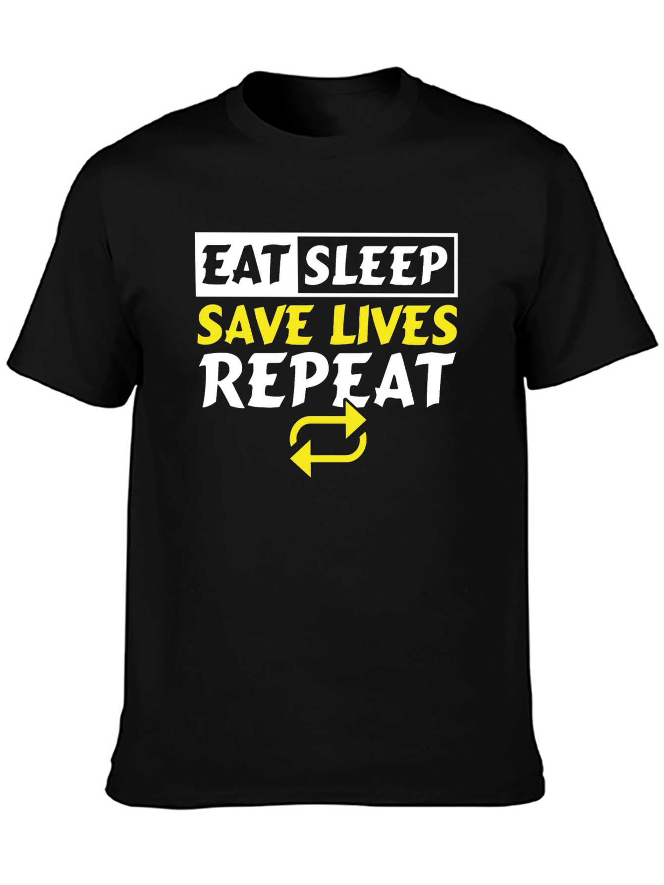 Eat Sleep Save Lives Repeat Graphic Tee