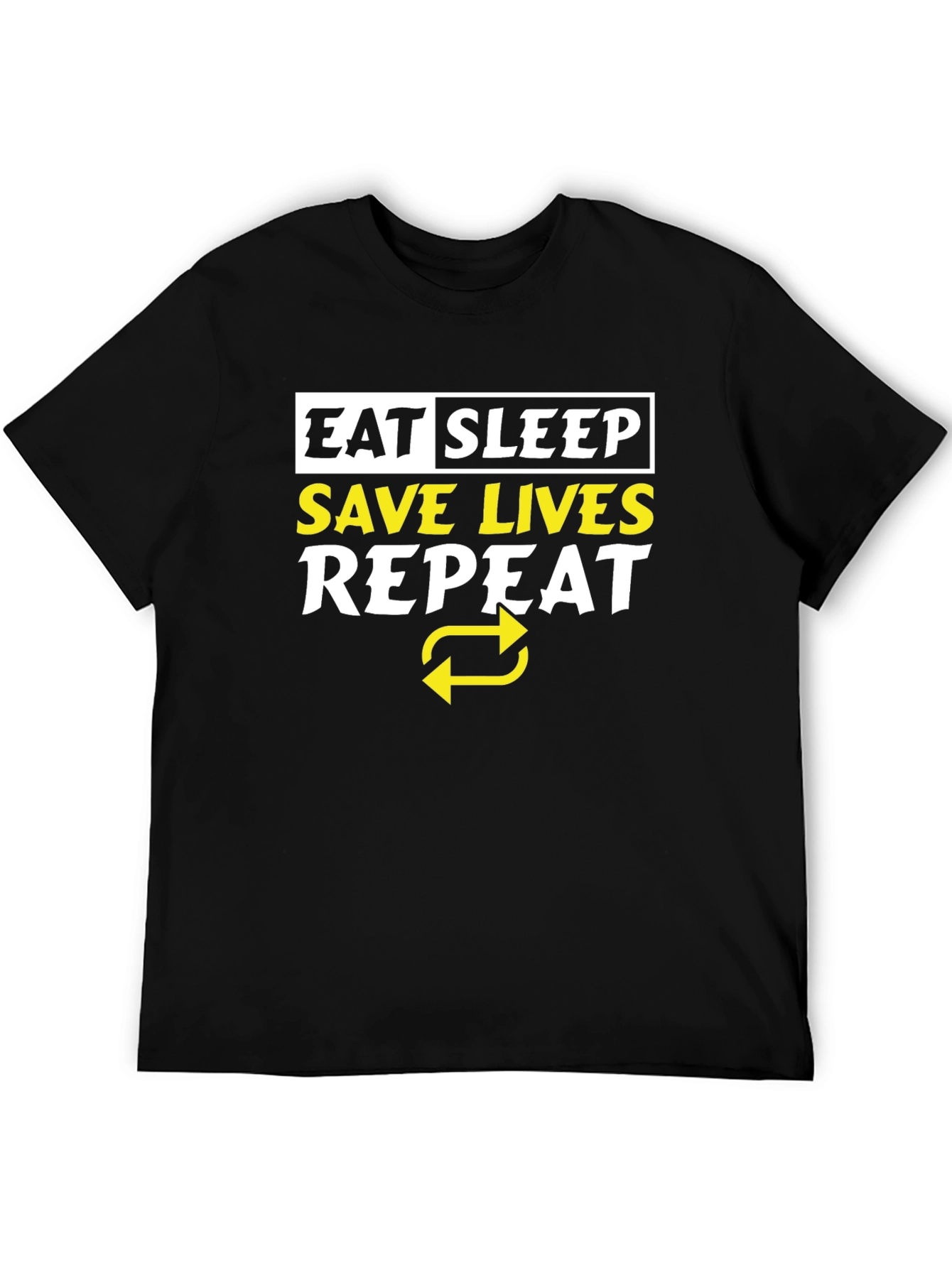 Eat Sleep Save Lives Repeat Graphic Tee