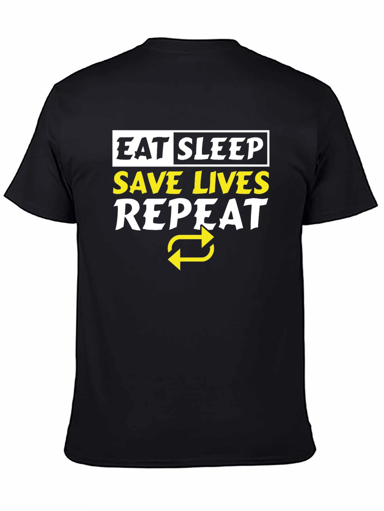 Eat Sleep Save Lives Repeat Graphic Tee