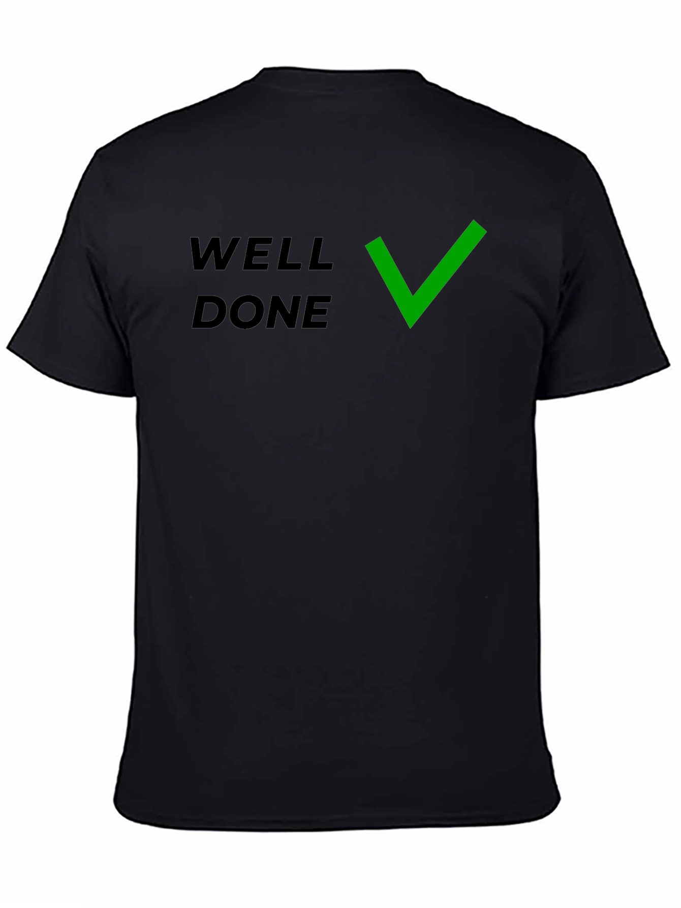 Well Done T-Shirt with Green Check - Premium Quality