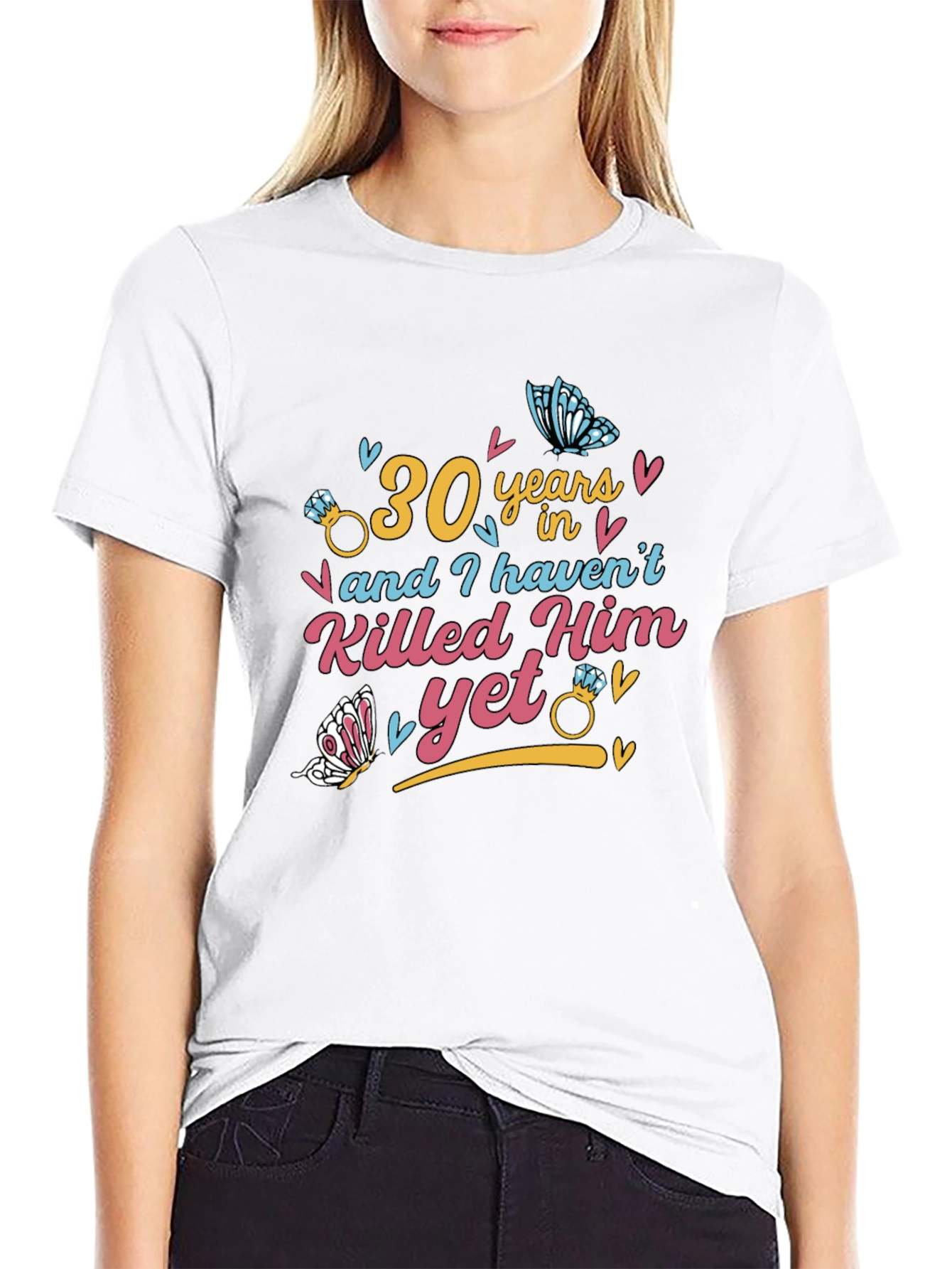 30 Years & Havent Killed Him T-Shirt: Anniversary Gift