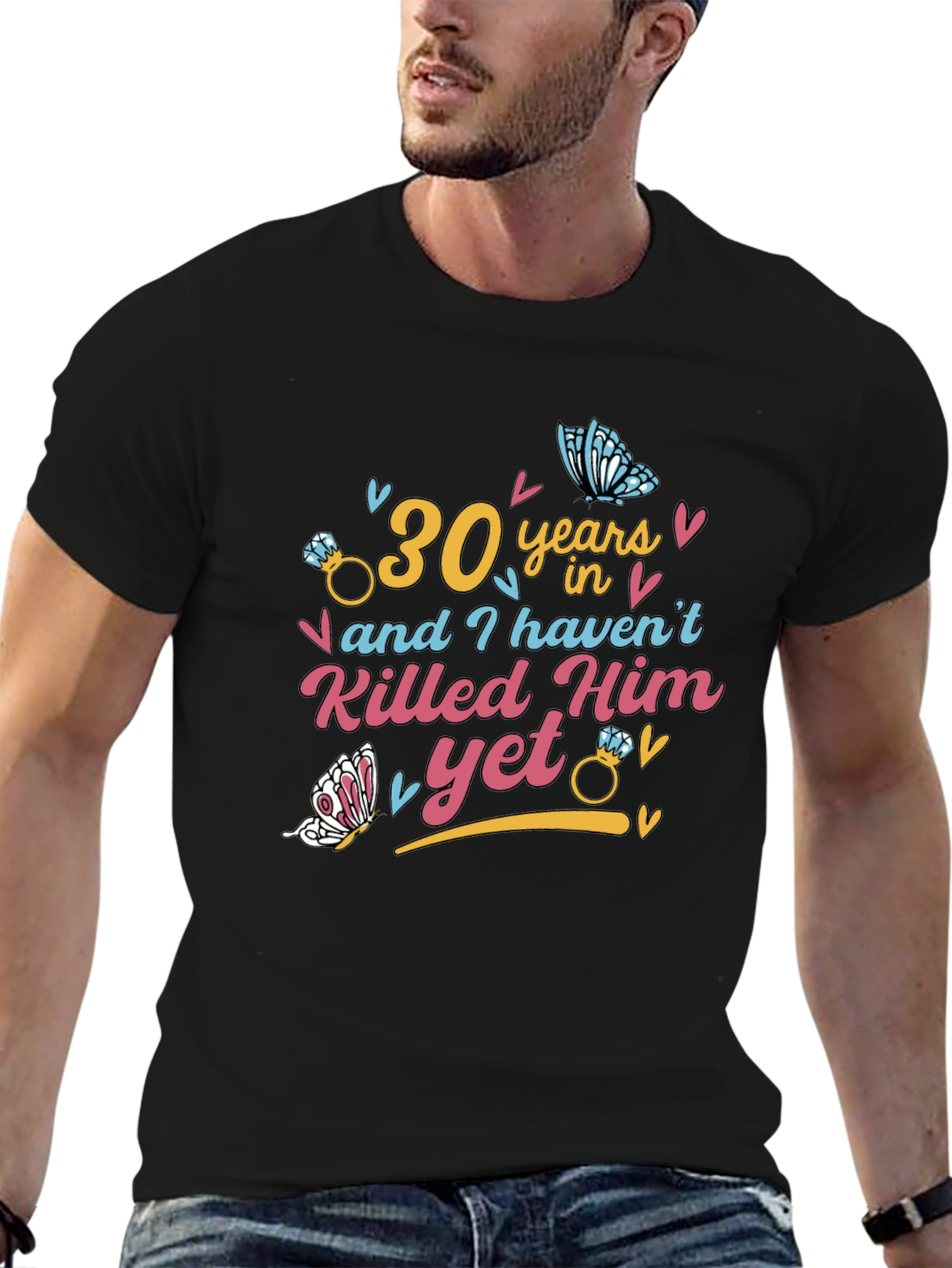30 Years & Havent Killed Him T-Shirt: Anniversary Gift