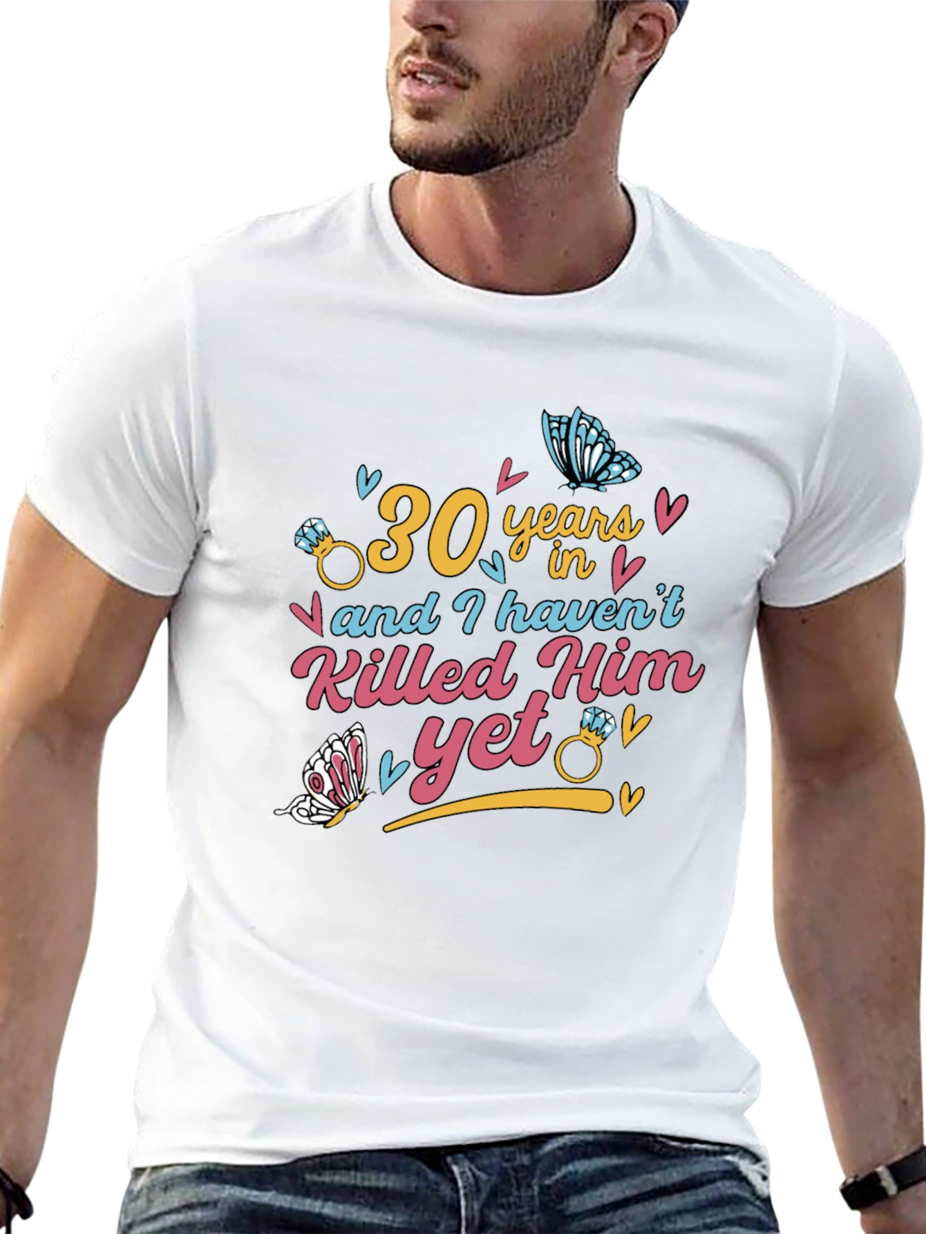 30 Years & Havent Killed Him T-Shirt: Anniversary Gift