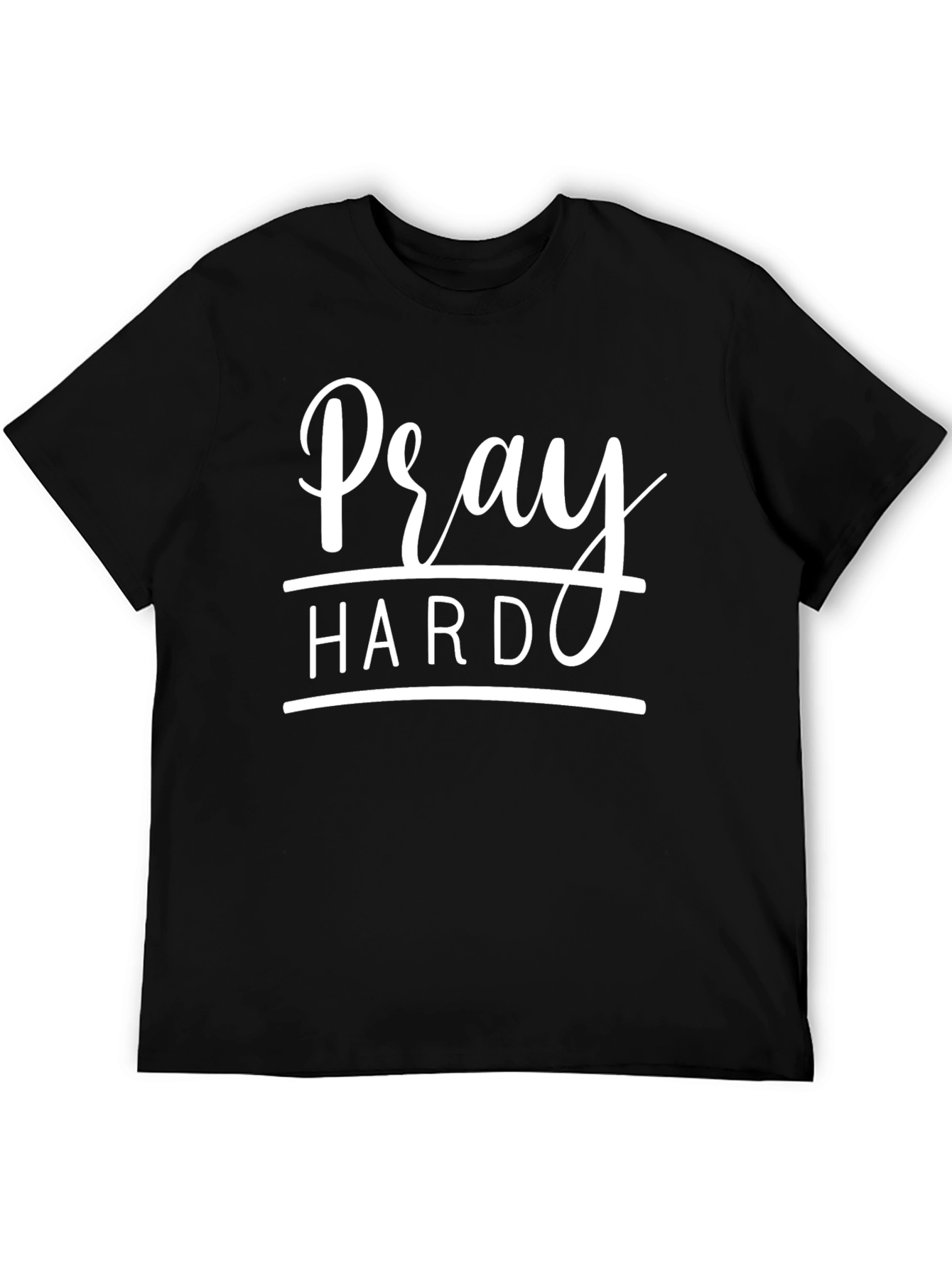 Pray Hard Graphic T-Shirt - Unisex Black Tee