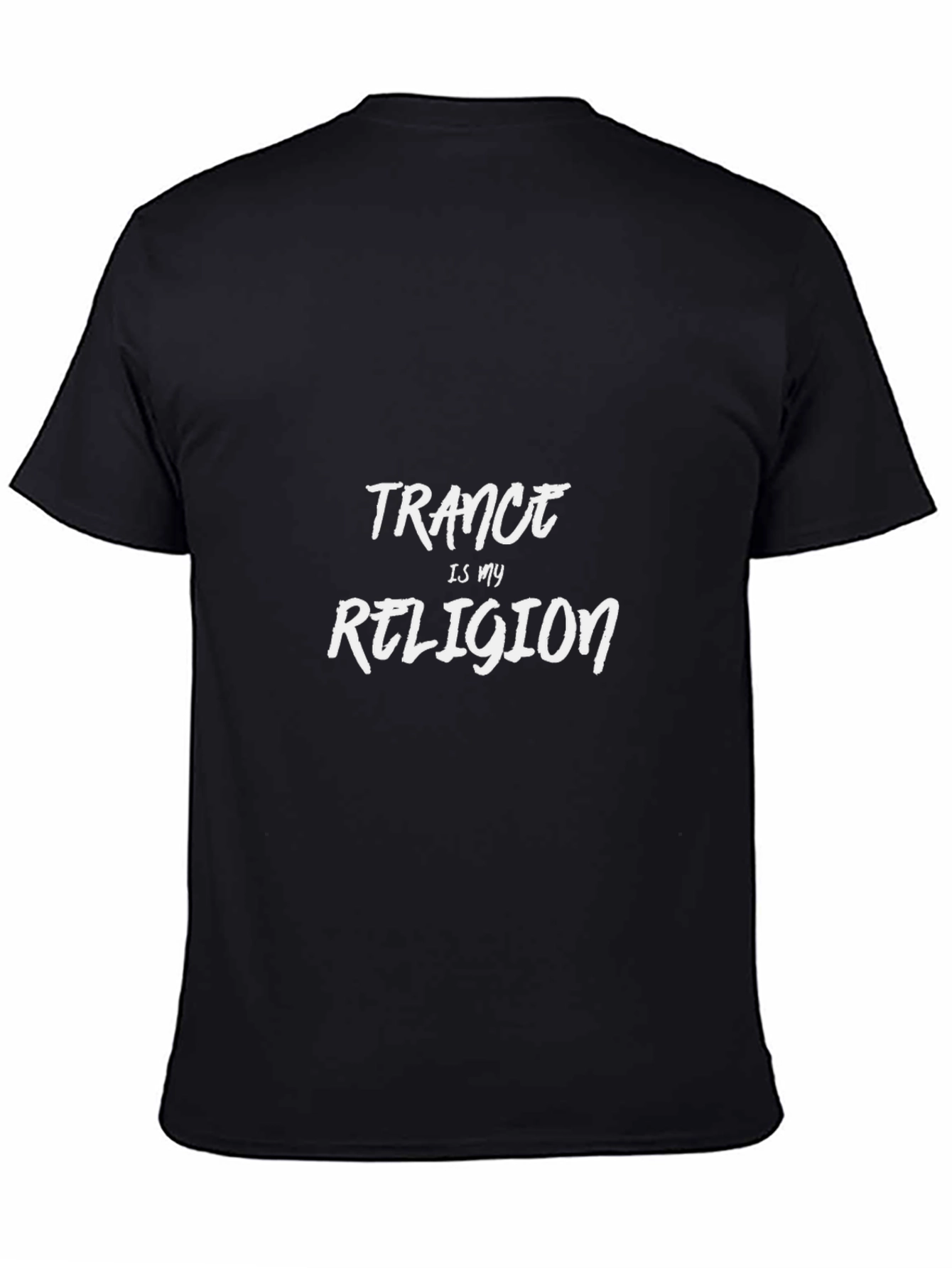 Trance Is My Religion - Black T-Shirt