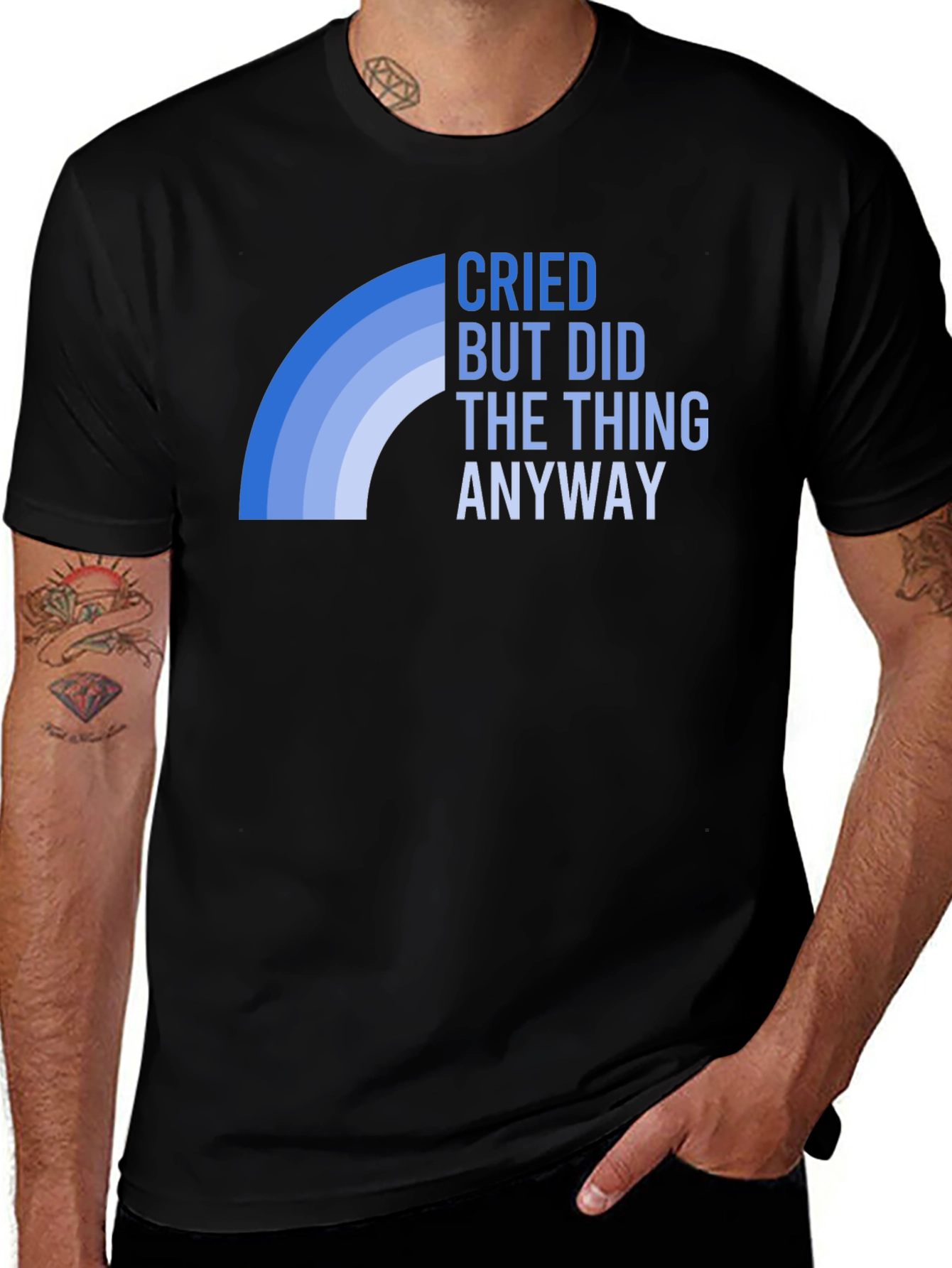 Cried But Did The Thing Anyway T-Shirt