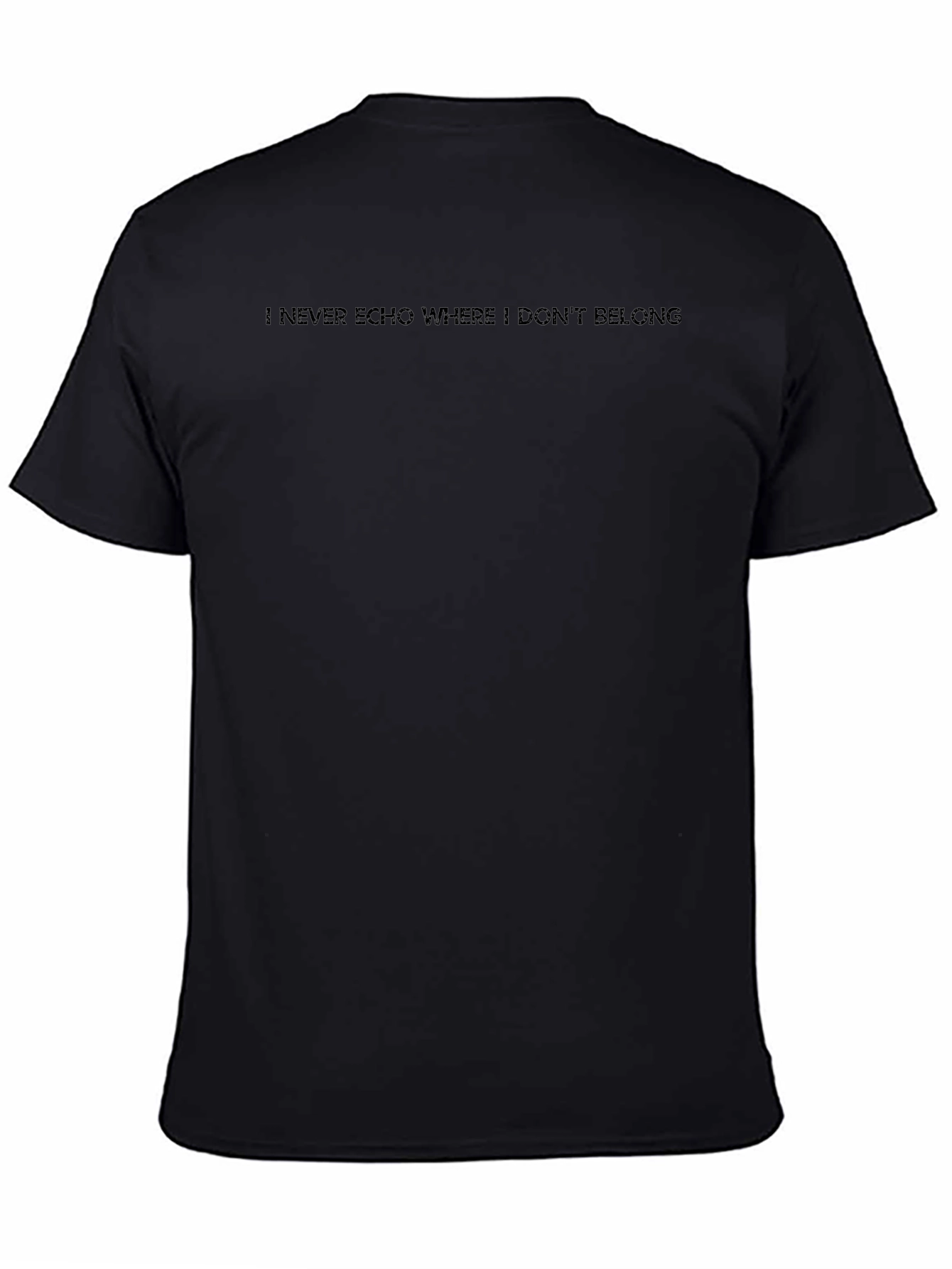I Never Echo Where I Dont Belong Black Tee