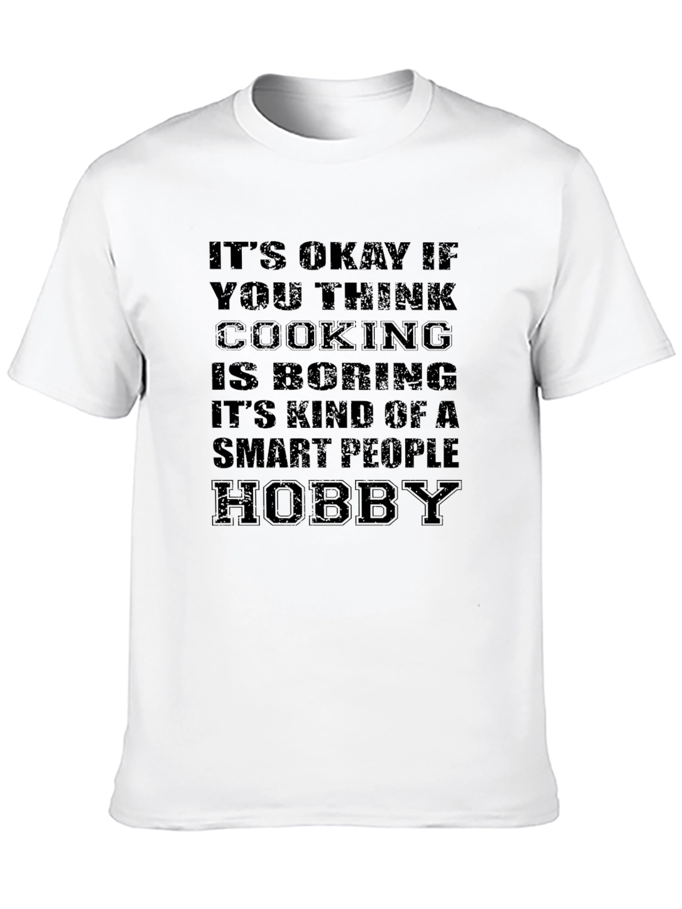 Smart People Cooking Hobby T-Shirt