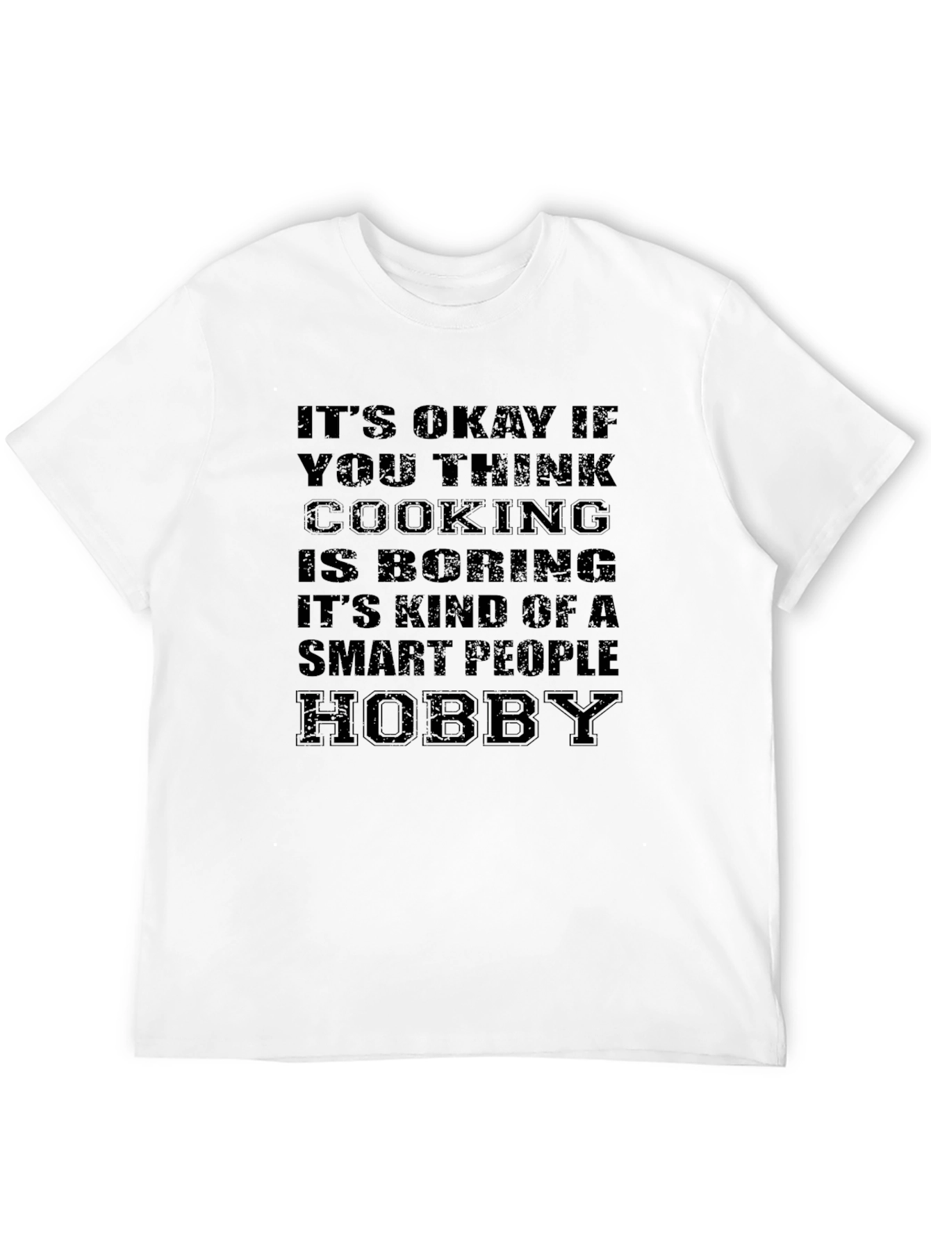 Smart People Cooking Hobby T-Shirt