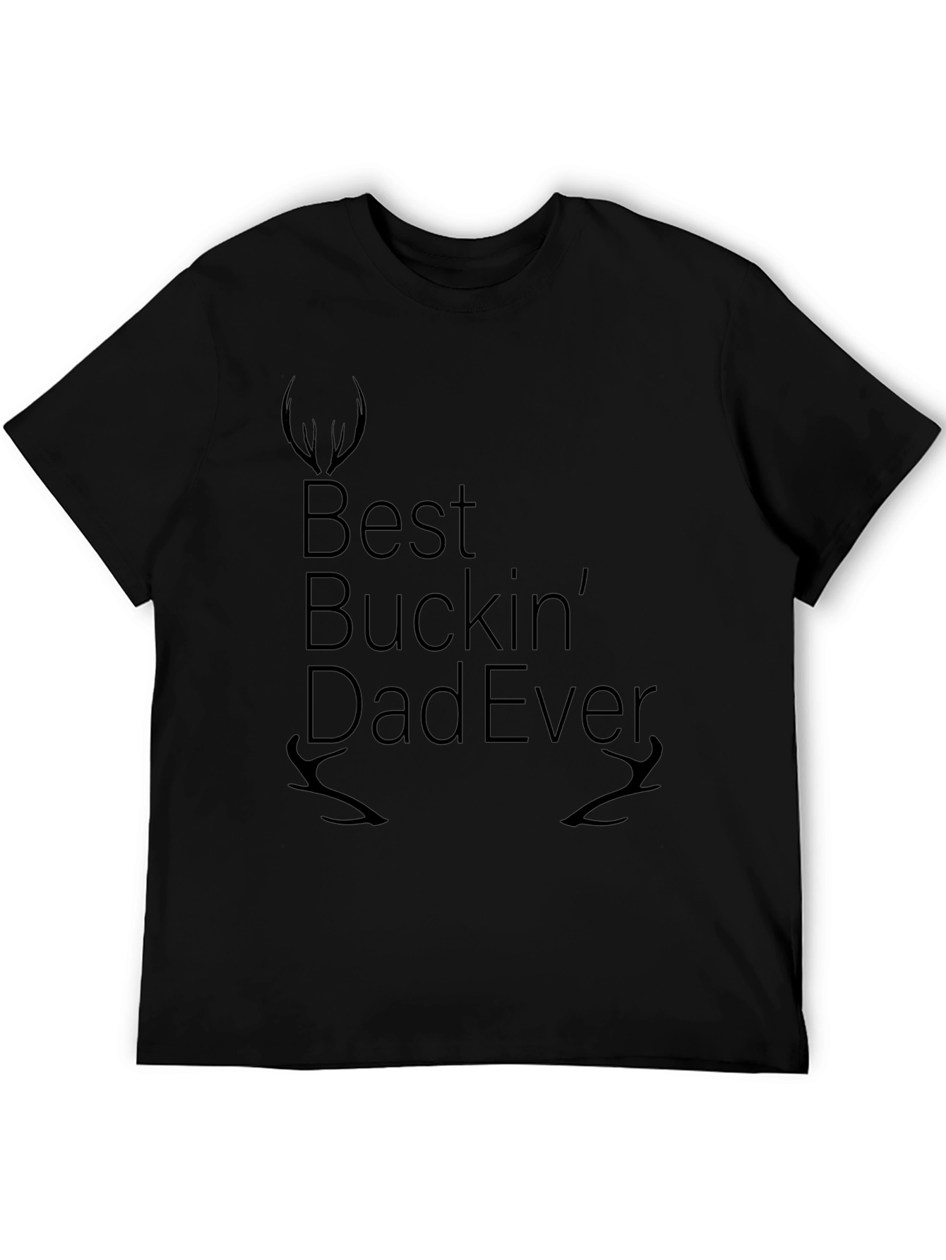 Best Buckin Dad Ever Black Graphic T-Shirt