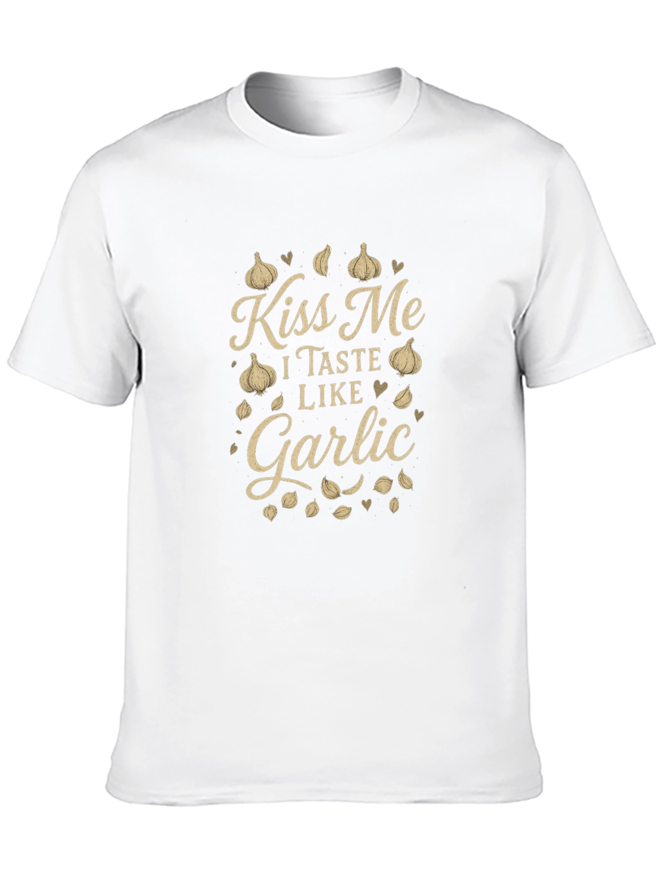 Kiss Me I Taste Like Garlic T-Shirt