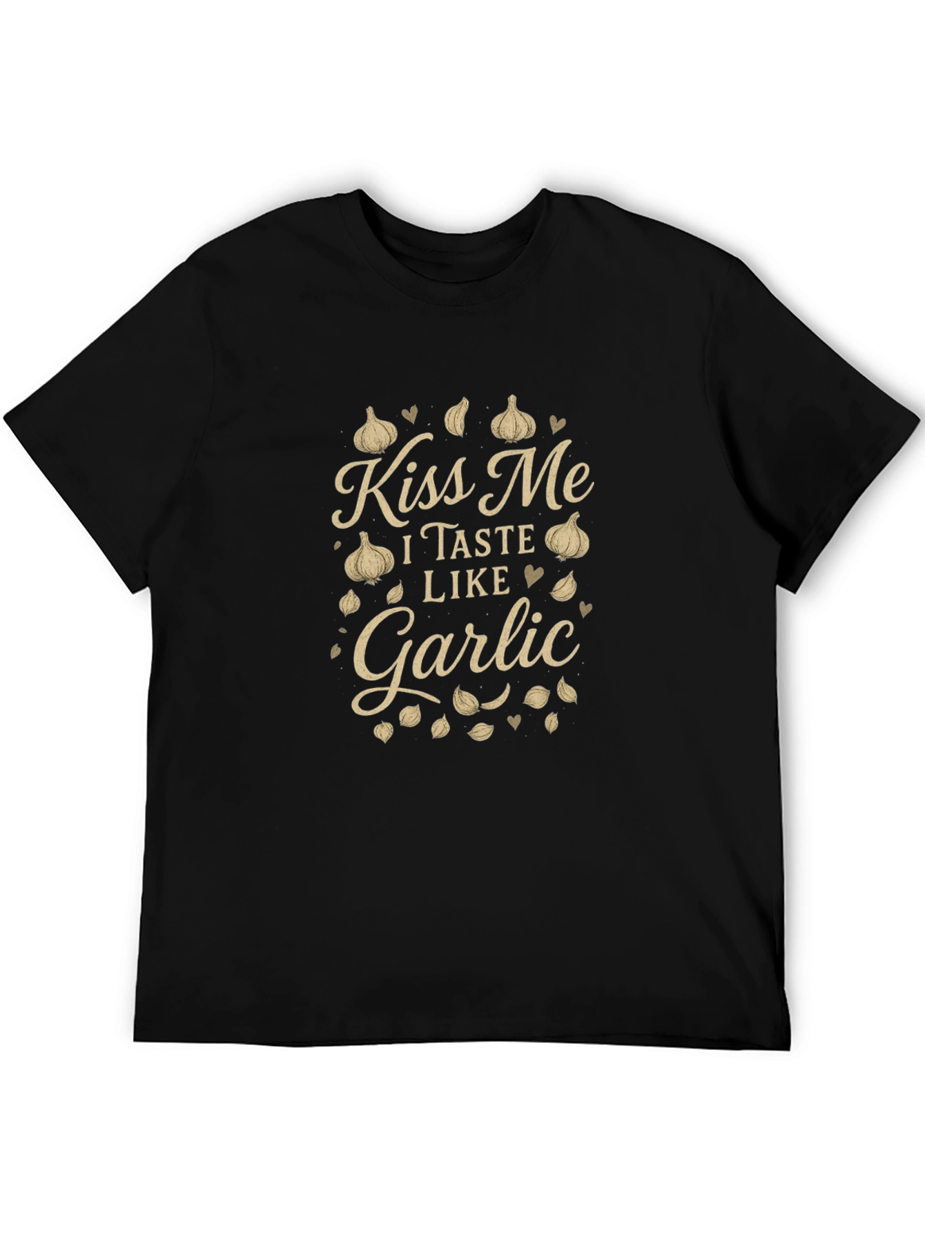 Kiss Me I Taste Like Garlic T-Shirt
