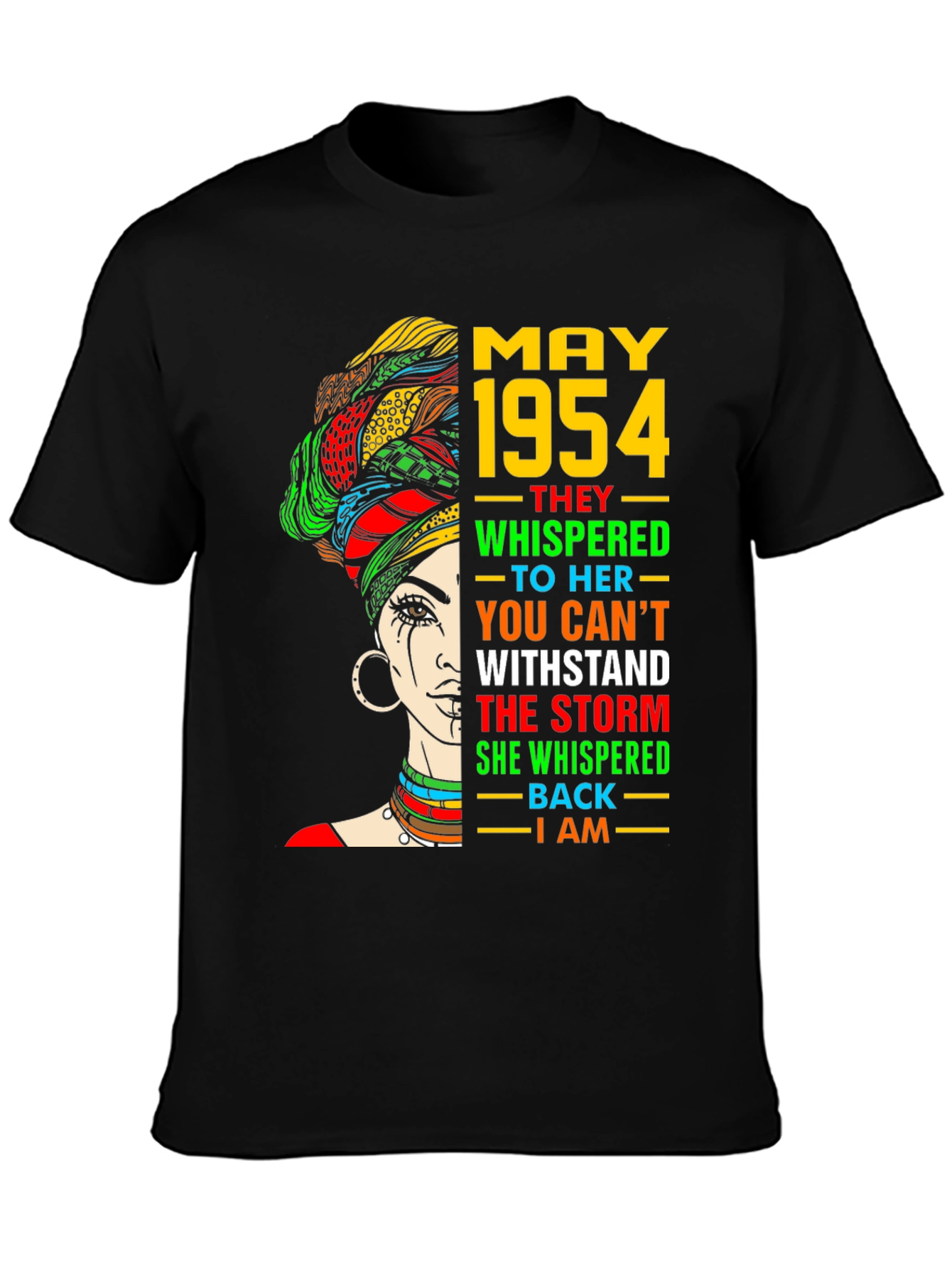 May 1954 Woman T-Shirt: I Am The Storm