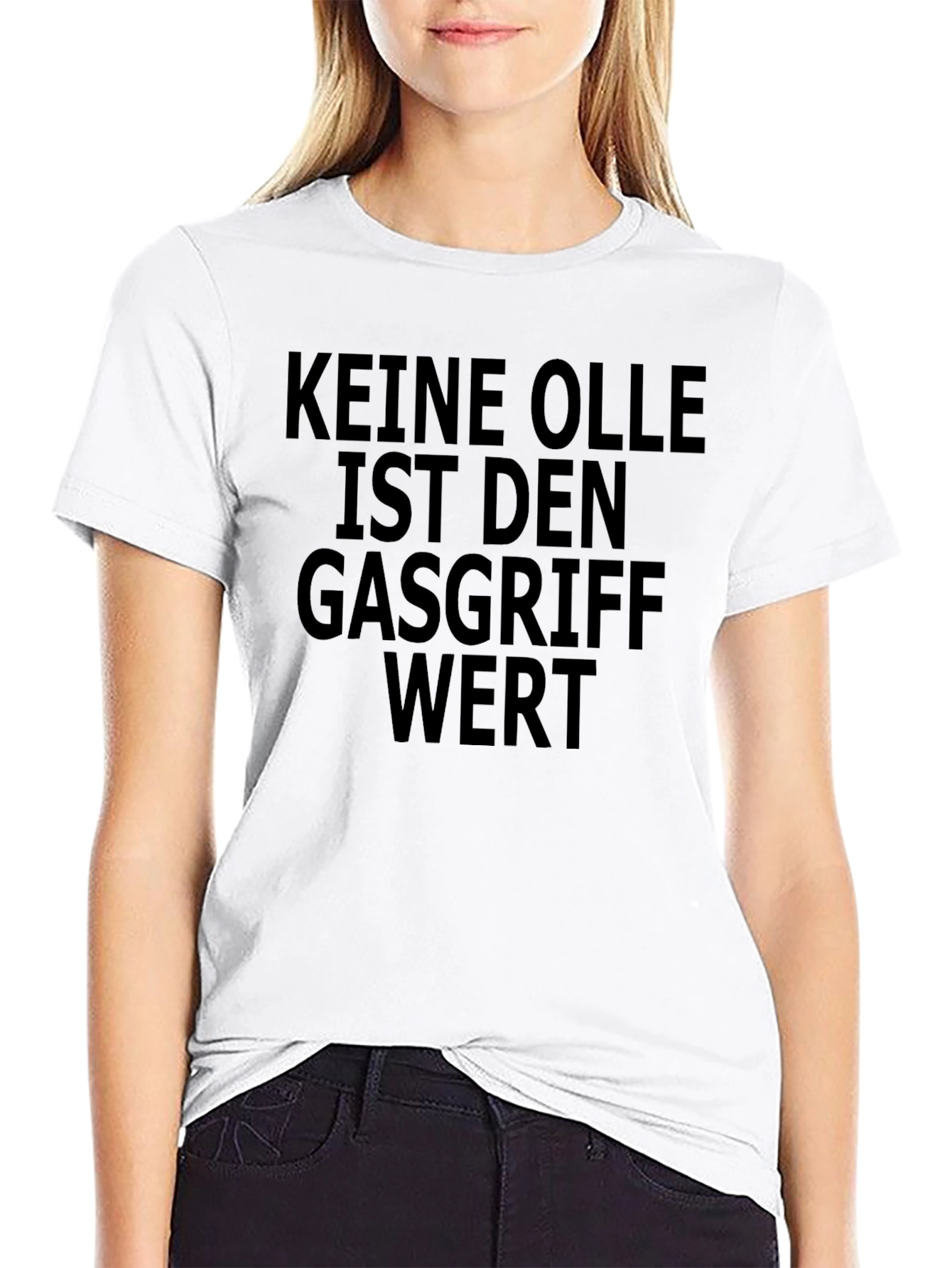 Keine Olle ist den Gasgriff Wert Black T-Shirt