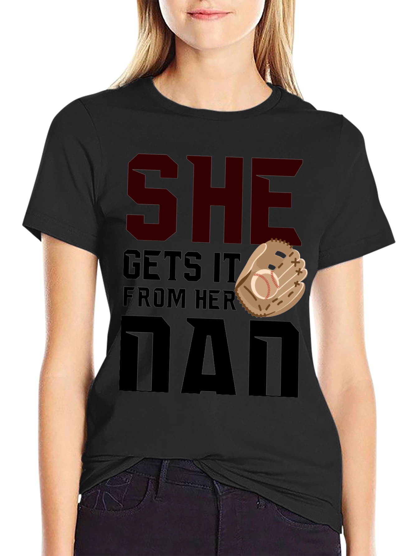 She Gets It From Her Dad Baseball T-Shirt