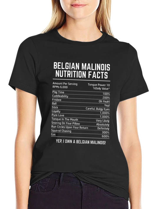Belgian Malinois Nutrition Facts T-Shirt