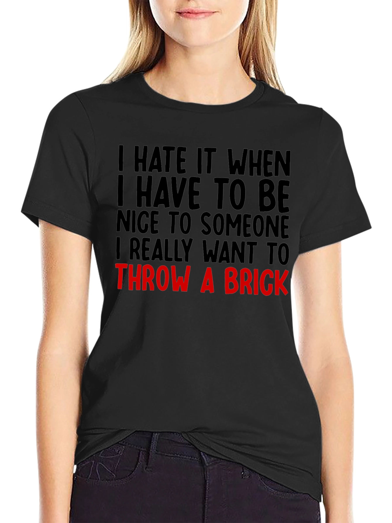 Funny Graphic Tee: Throw a Brick Sarcastic T-Shirt