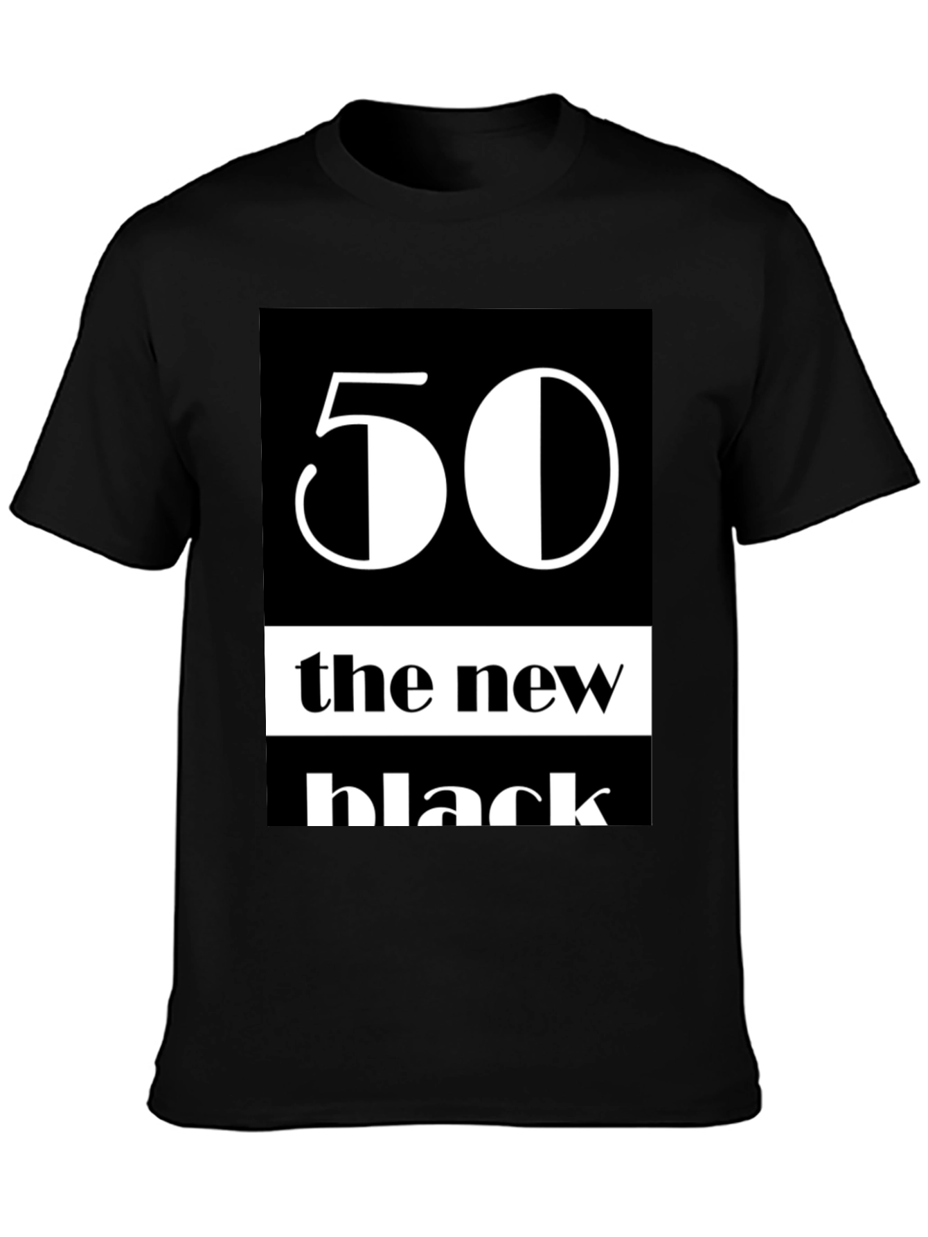 50 The New Black Graphic Tee - Trendy T-Shirt