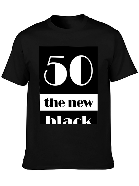 50 The New Black Graphic Tee - Trendy T-Shirt