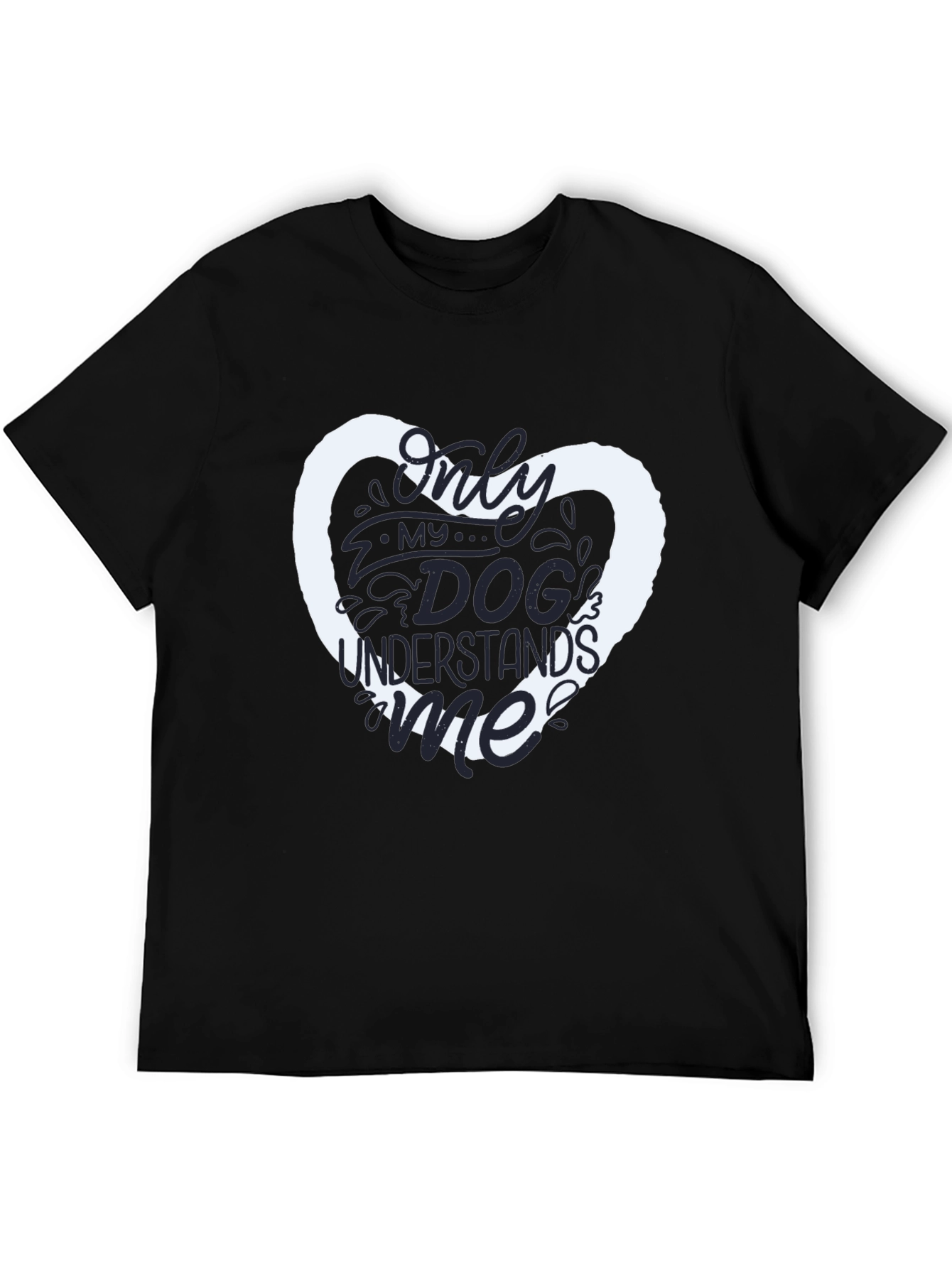 Dog Lover T-Shirt - Only My Dog Understands Me