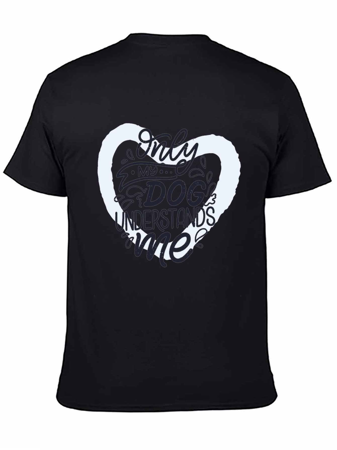 Dog Lover T-Shirt - Only My Dog Understands Me