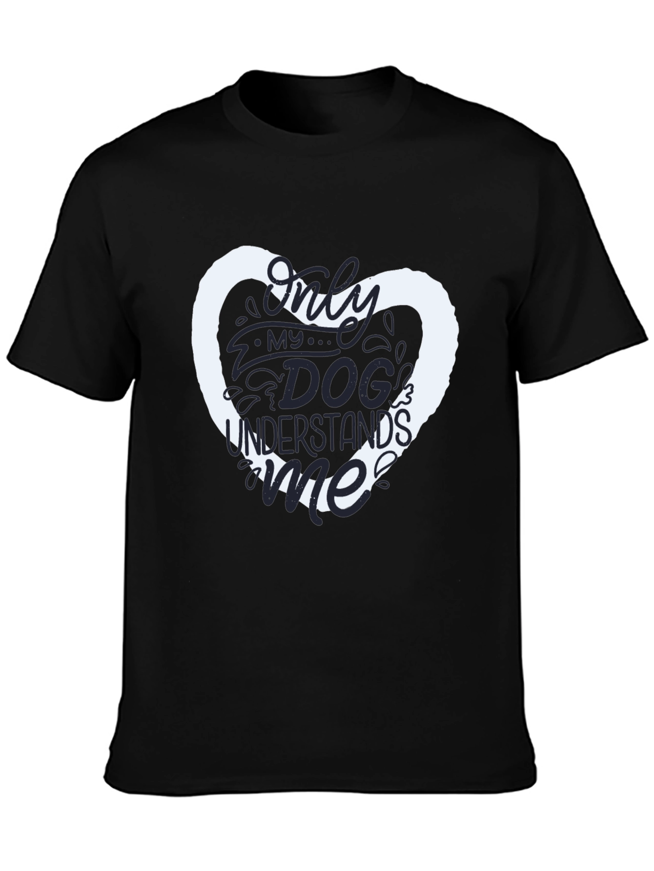 Dog Lover T-Shirt - Only My Dog Understands Me