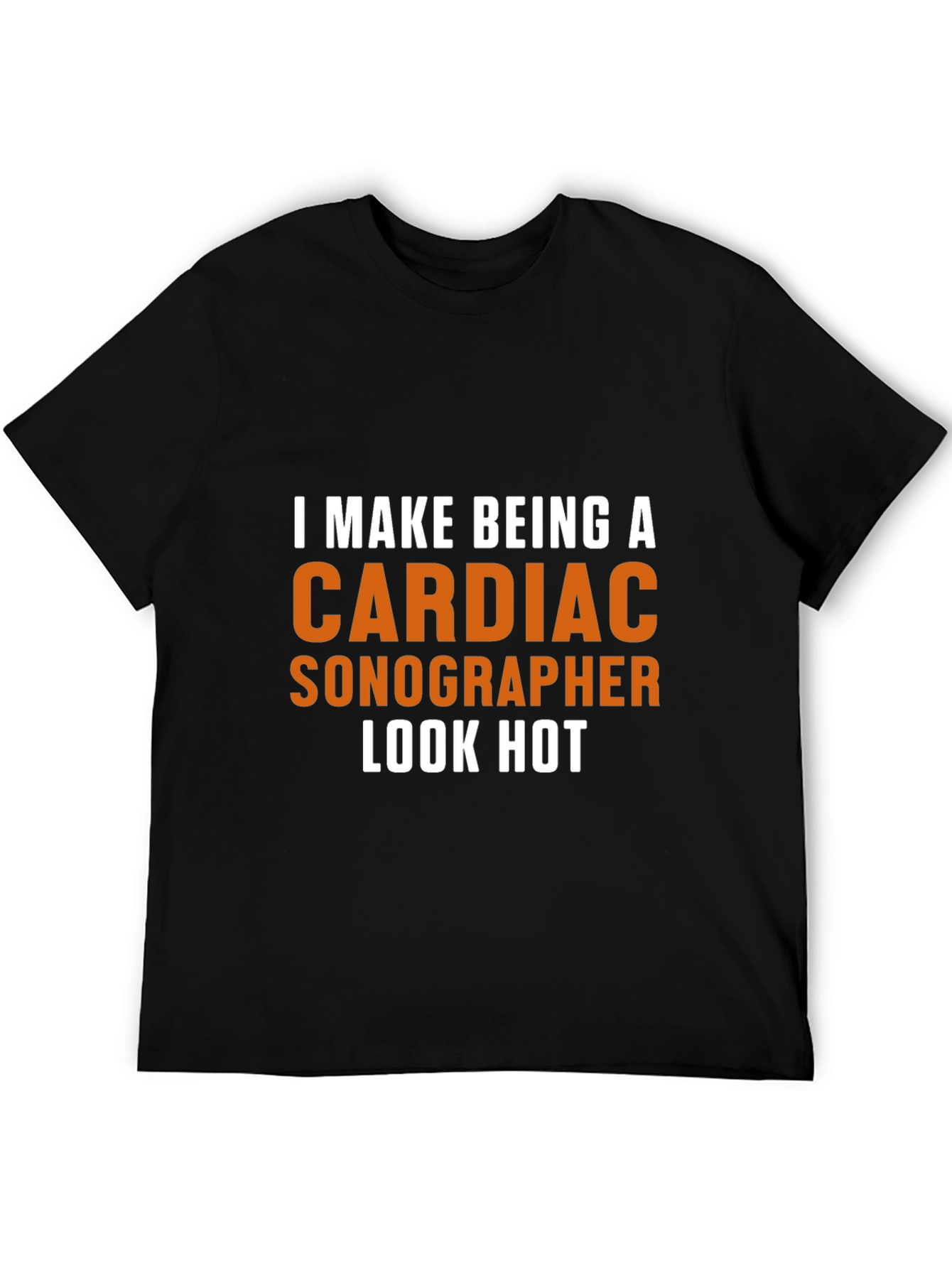 Cardiac Sonographer Tee - Makes Being One Look HOT!