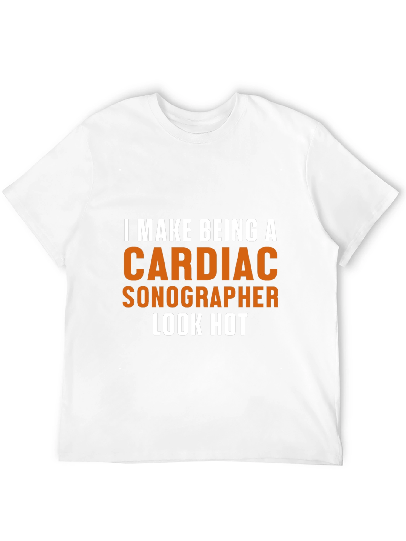 Cardiac Sonographer Tee - Makes Being One Look HOT!