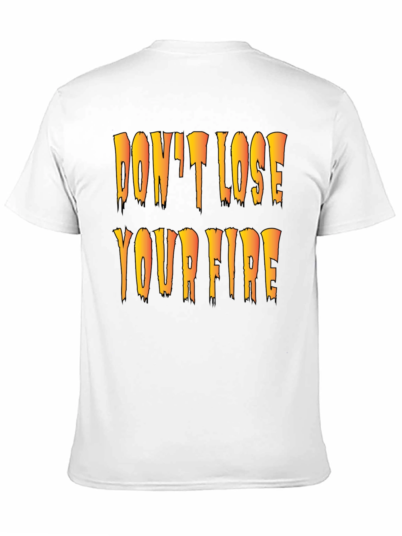 Dont Lose Your Fire Black Graphic T-Shirt