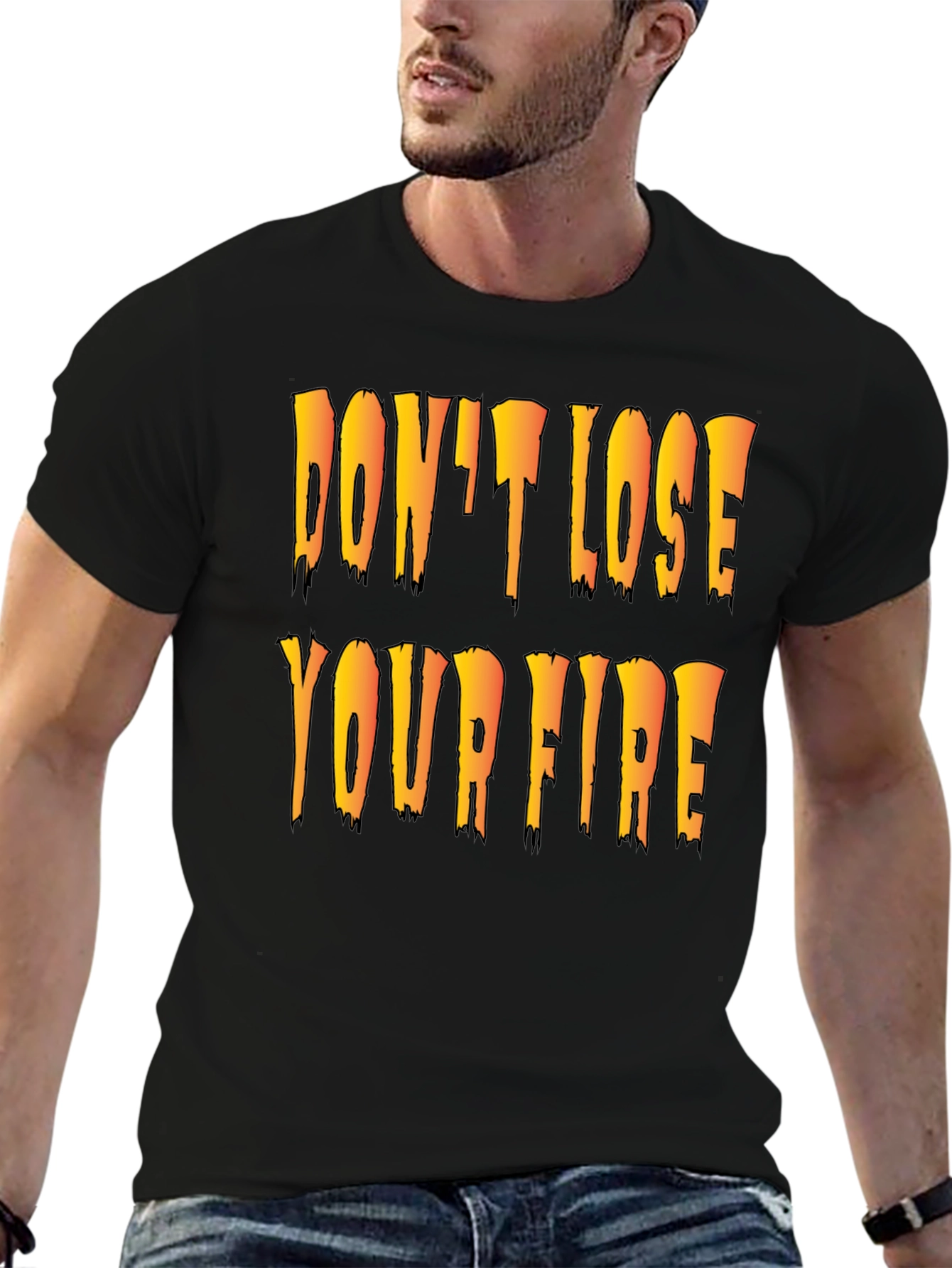 Dont Lose Your Fire Black Graphic T-Shirt