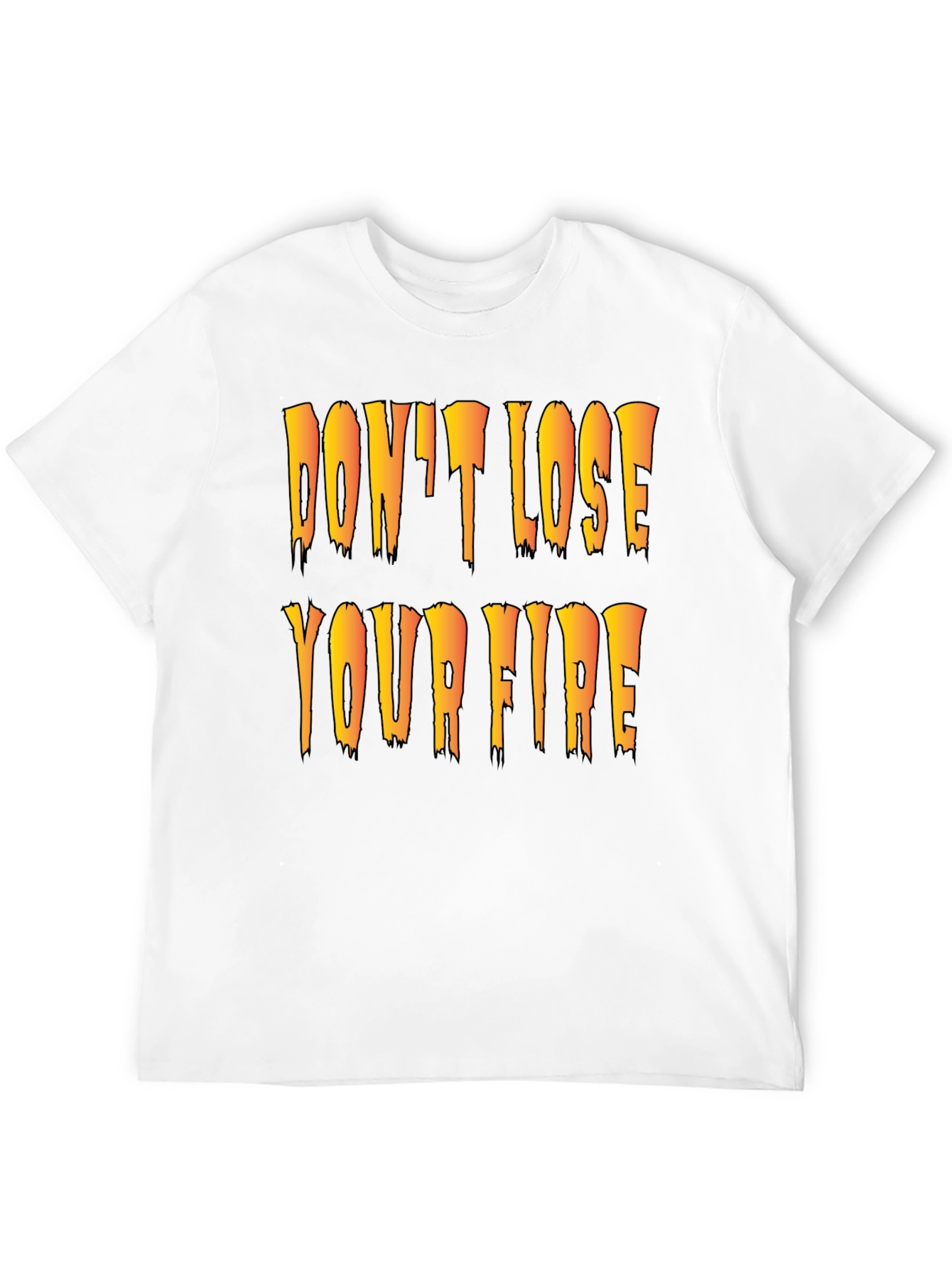 Dont Lose Your Fire Black Graphic T-Shirt