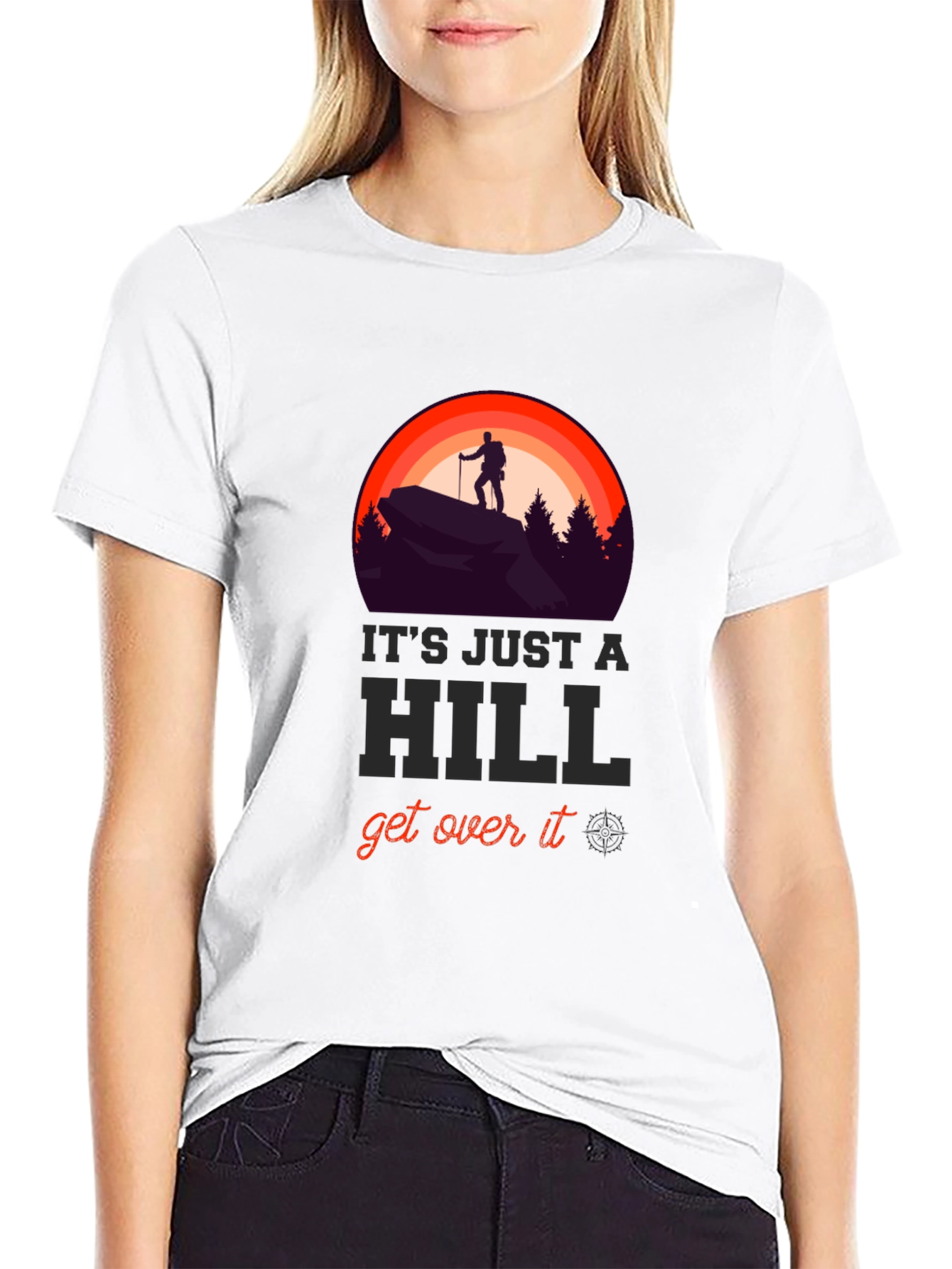 Its Just A Hill T-Shirt