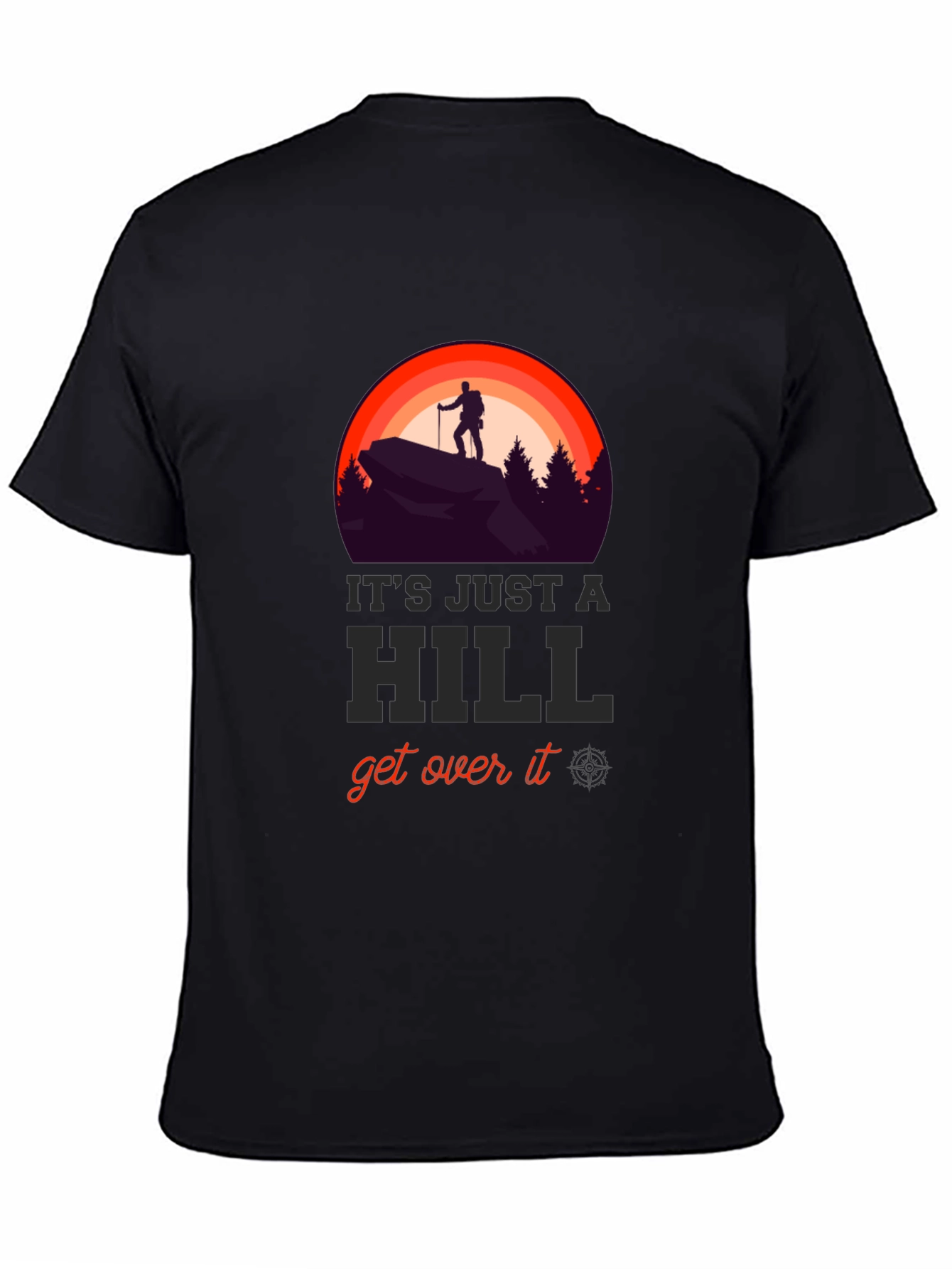 Its Just A Hill T-Shirt