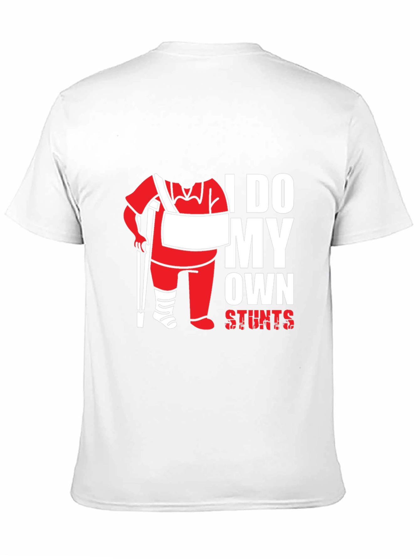 I Do My Own Stunts T-Shirt