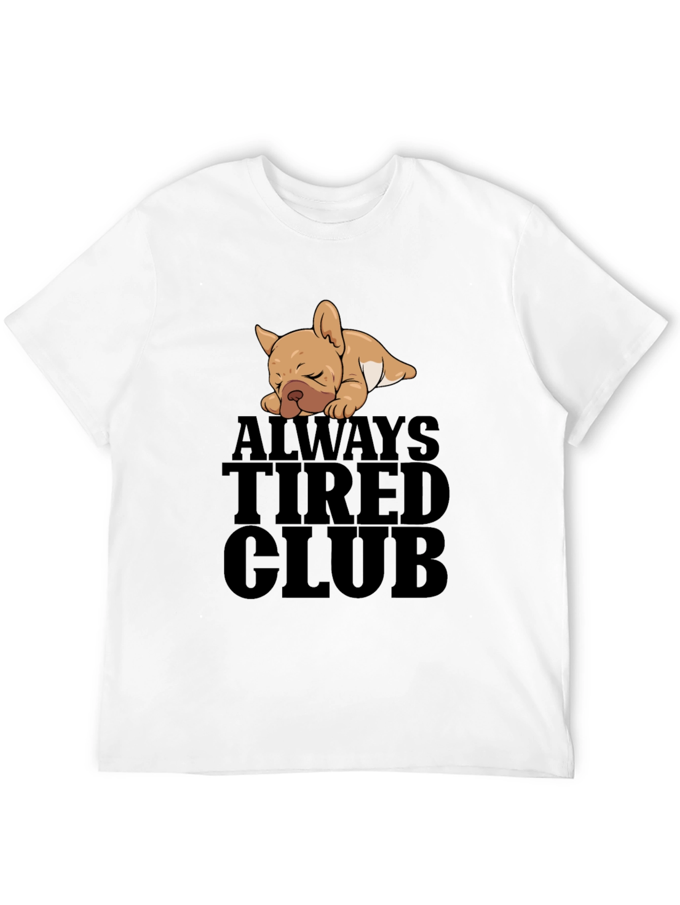 Always Tired Club Graphic T-Shirt