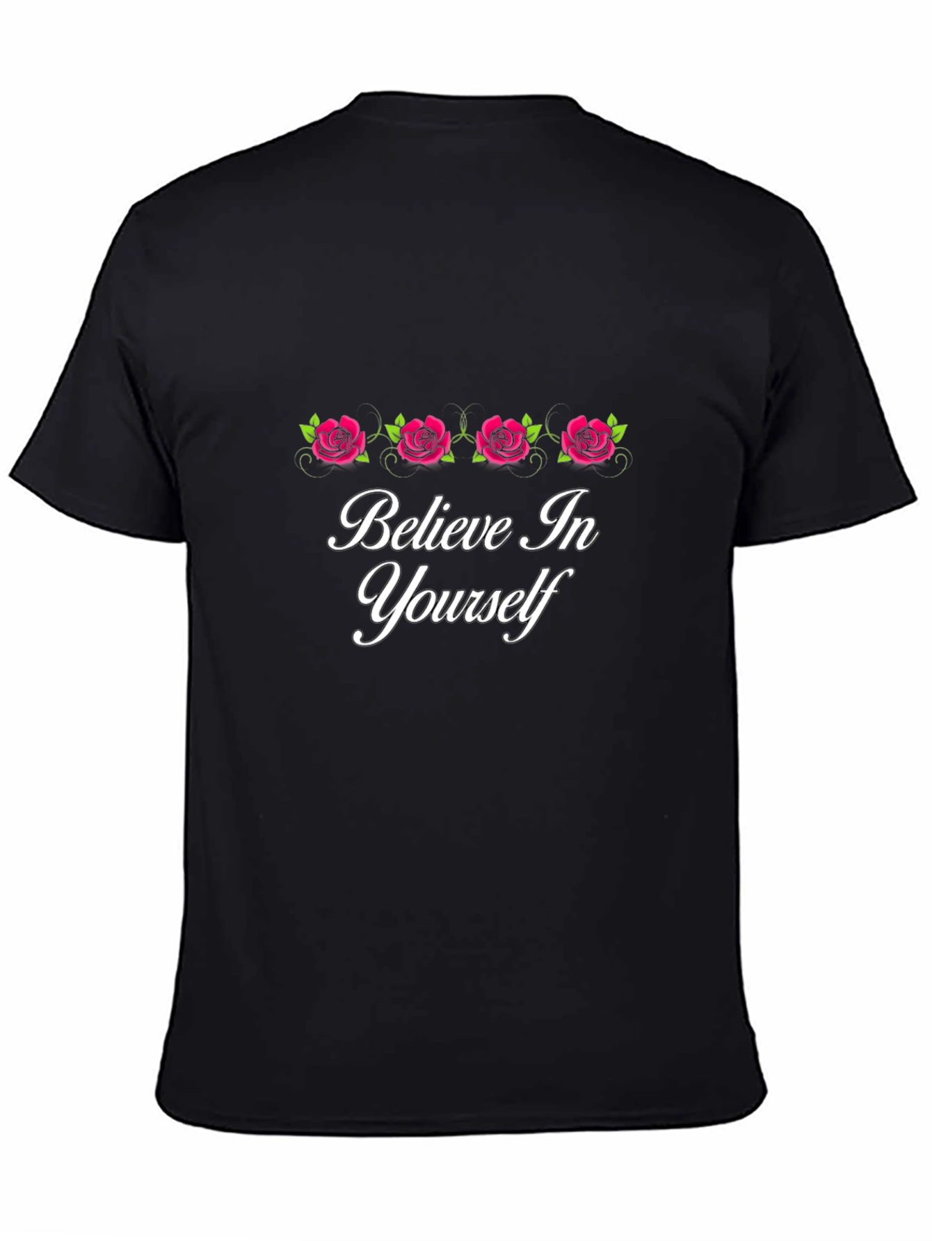 Believe In Yourself Rose Graphic Tee