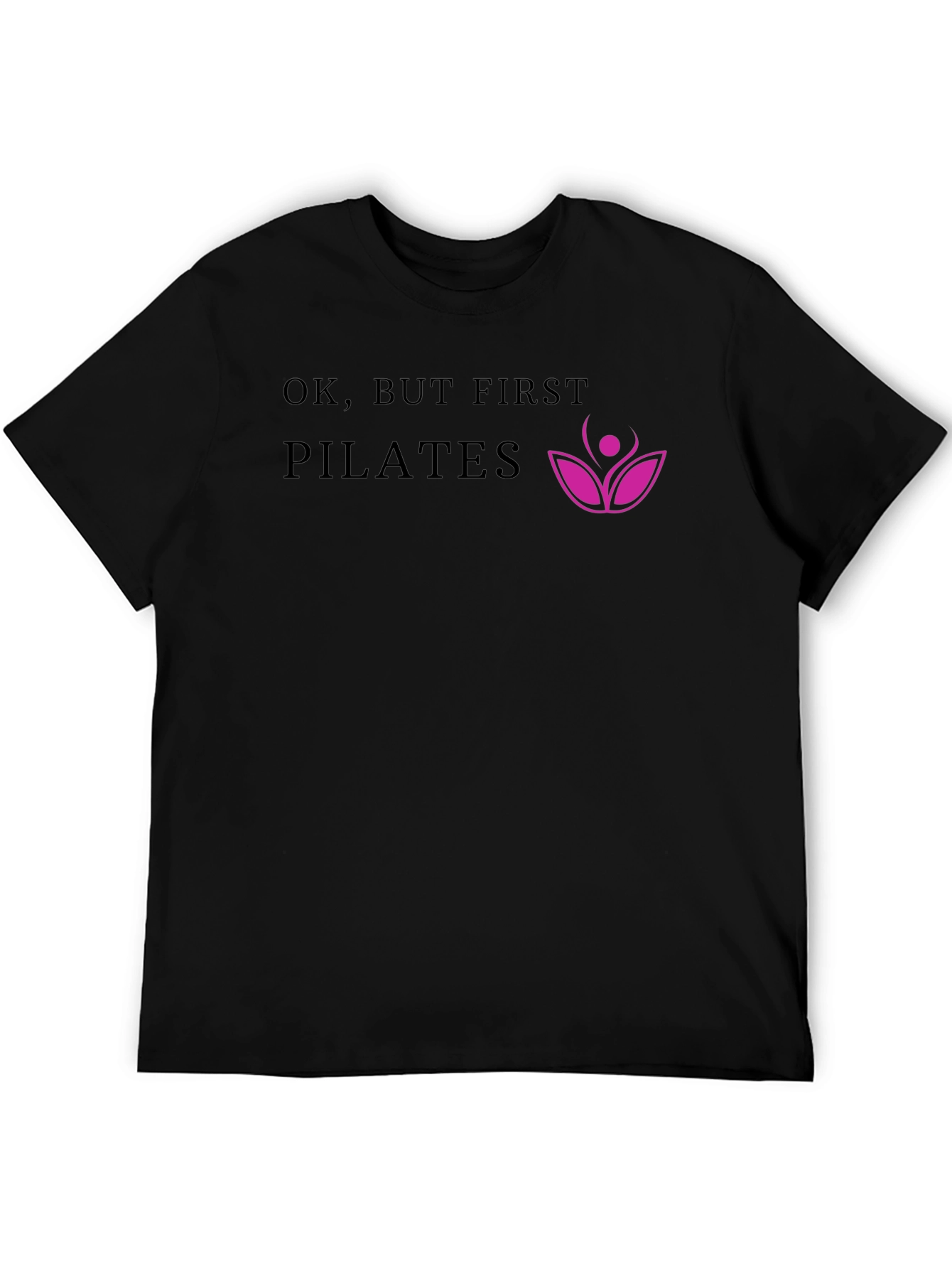Pilates First T-Shirt - Comfortable and Stylish