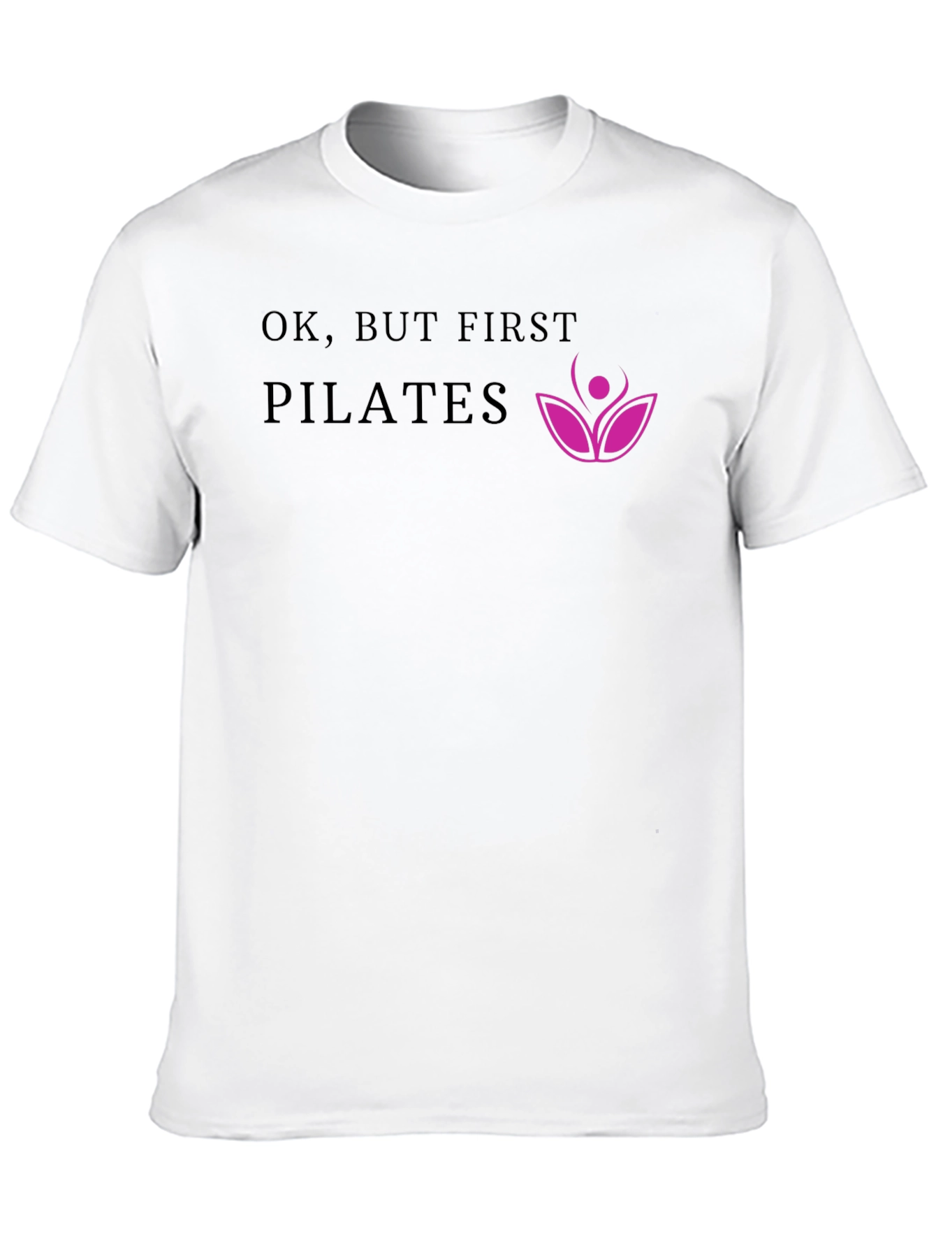 Pilates First T-Shirt - Comfortable and Stylish