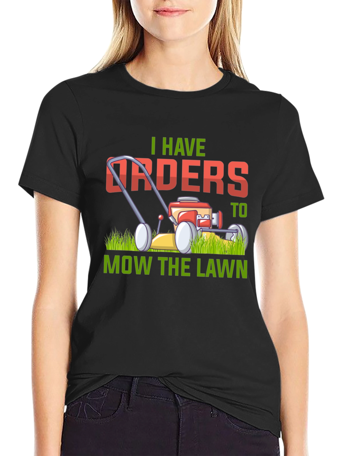 I Have Orders to Mow the Lawn T-Shirt