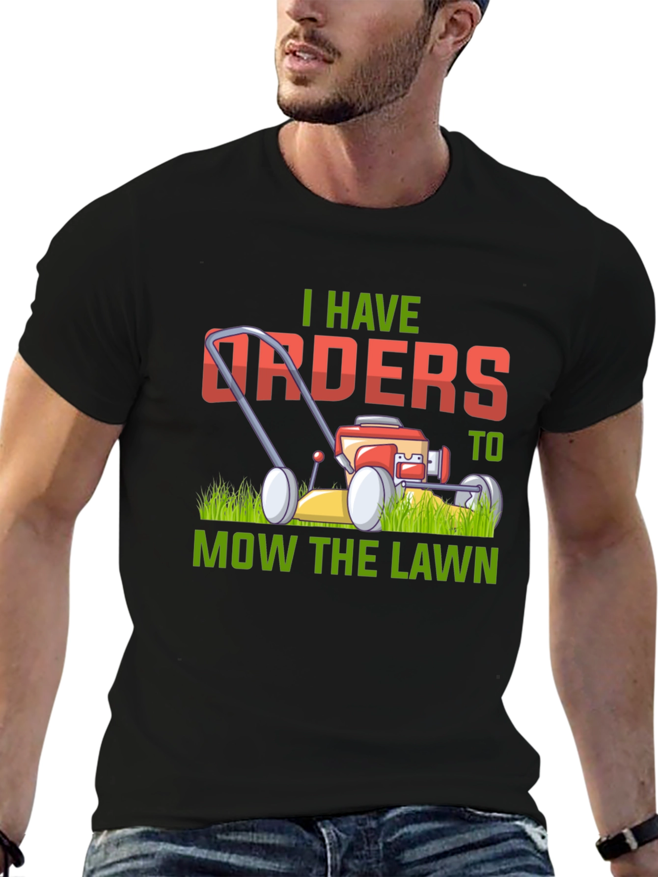 I Have Orders to Mow the Lawn T-Shirt