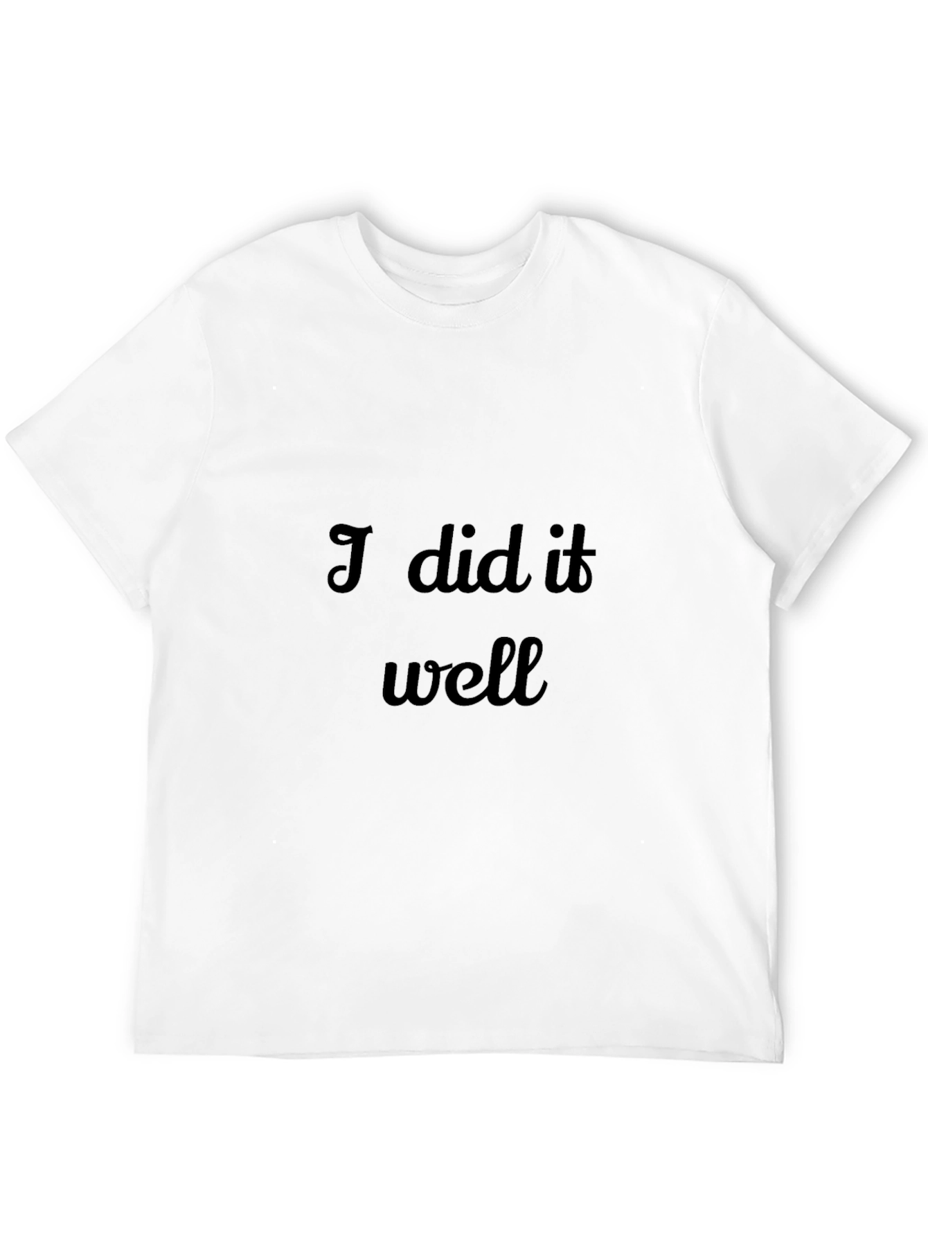 I Did It Well Black Graphic Tee