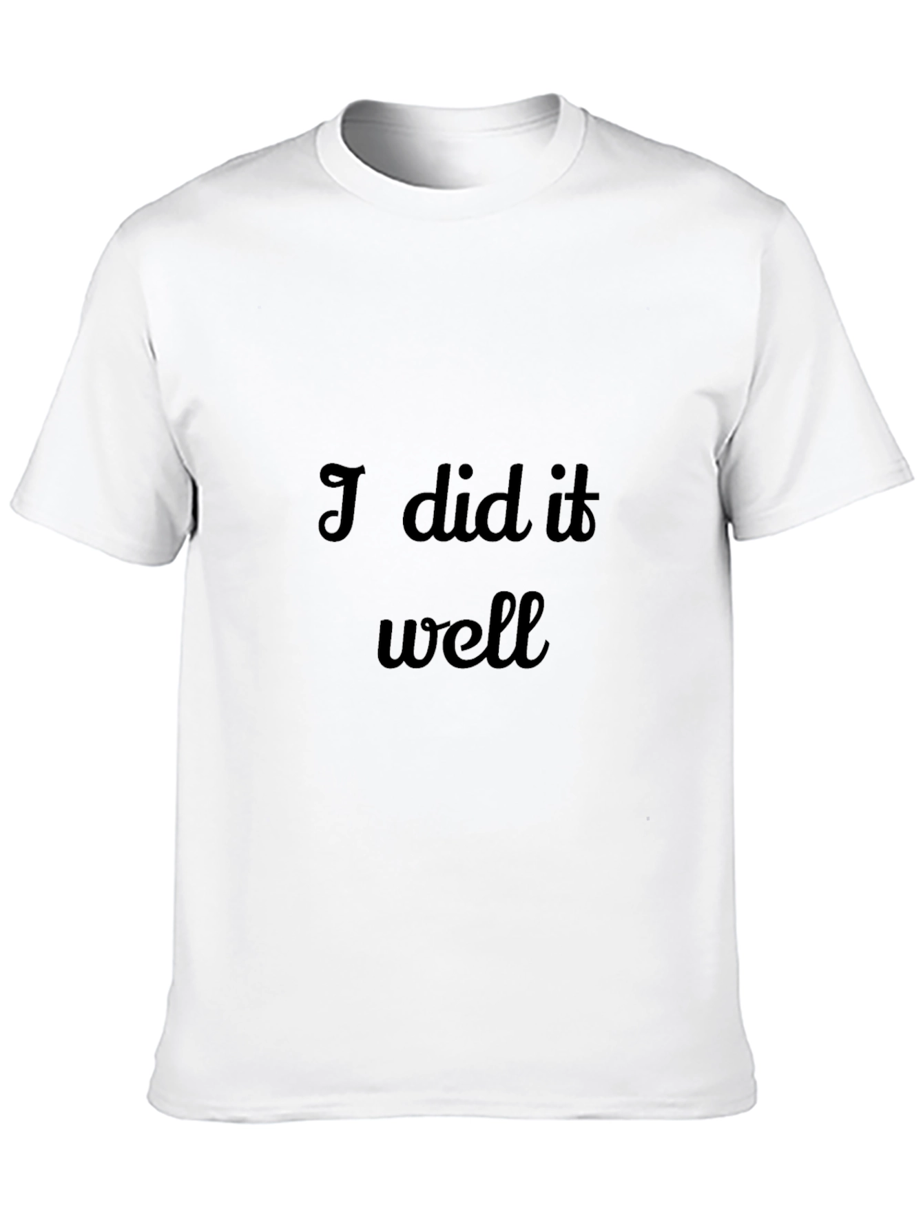I Did It Well Black Graphic Tee