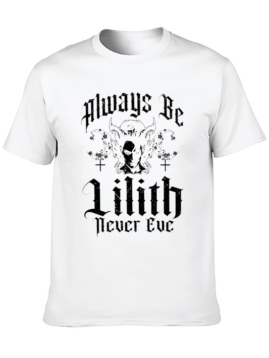 Always Be Lilith Gothic Black T-Shirt