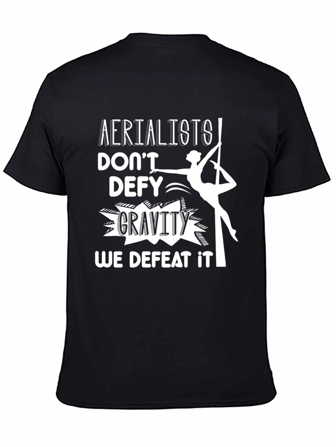 Aerialists Defy Gravity T-Shirt - Black