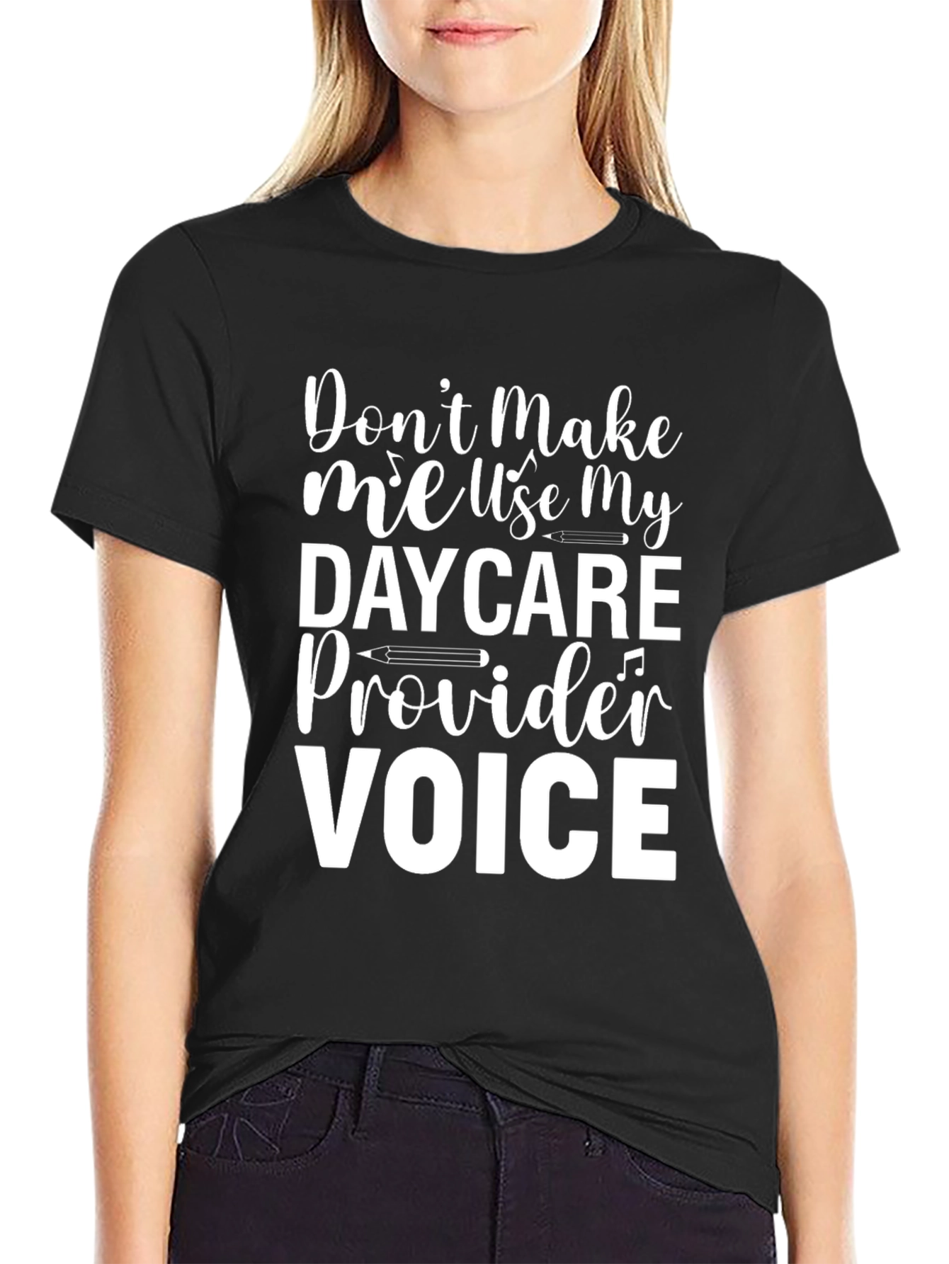 Daycare Provider Voice T-Shirt - Funny Tee