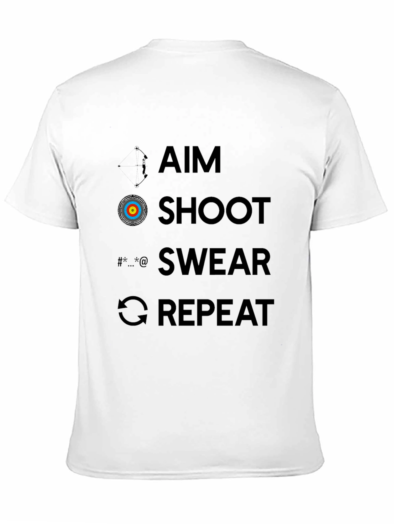 Archery Humor T-Shirt - Aim Shoot Swear Repeat